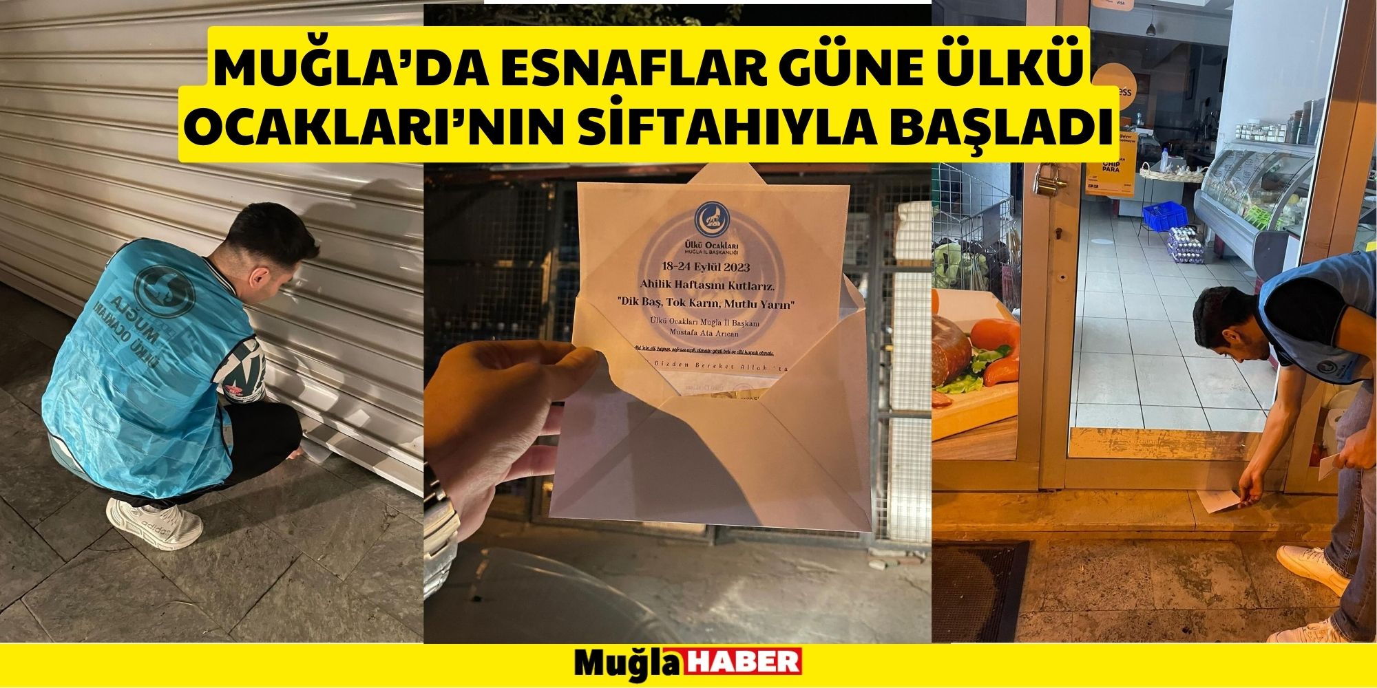 MUĞLA’DA ESNAFLAR GÜNE ÜLKÜ OCAKLARI’NIN SİFTAHIYLA BAŞLADI