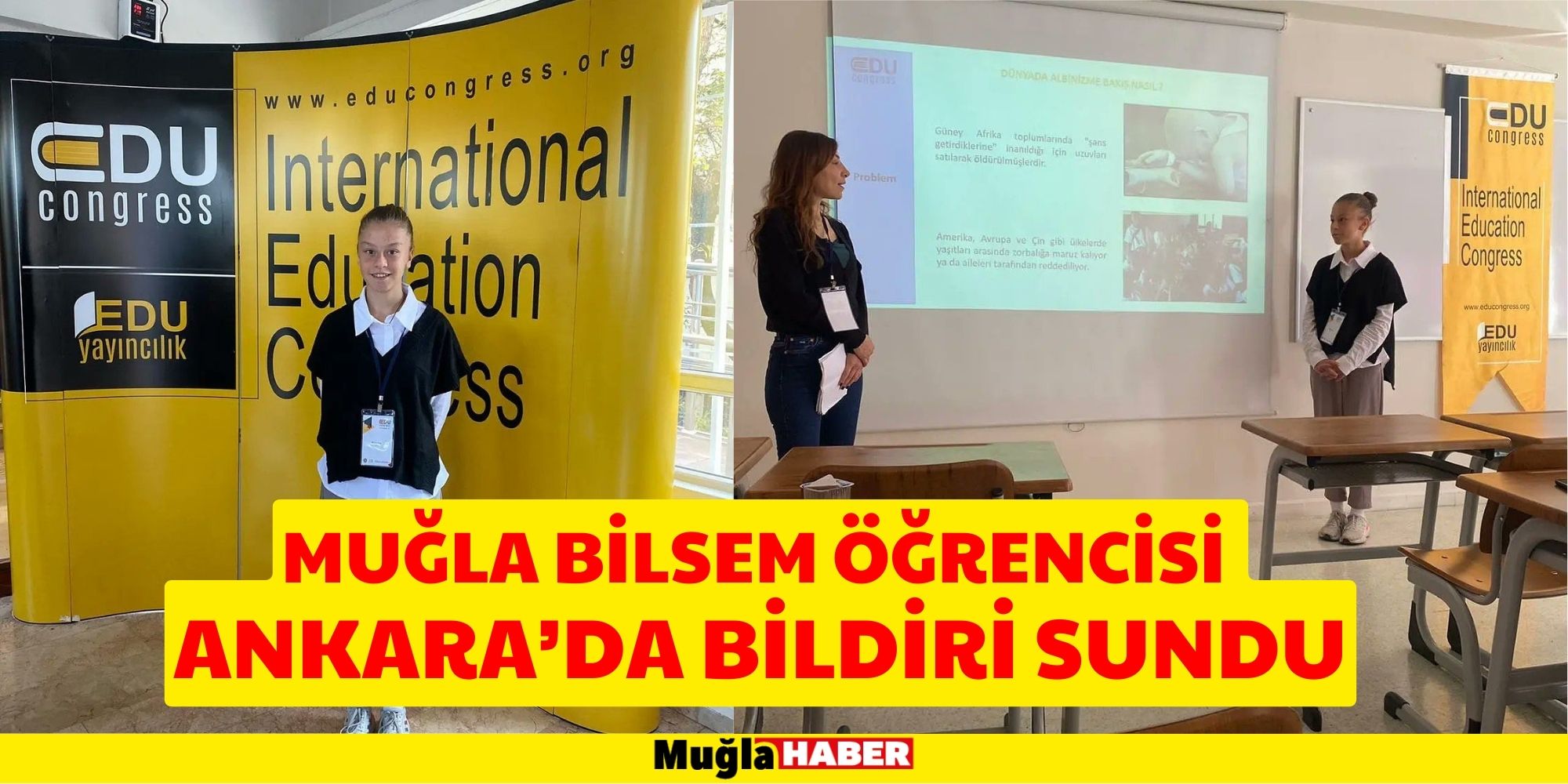 MUĞLA BİLSEM ÖĞRENCİSİ ANKARA’DA BİLDİRİ SUNDU