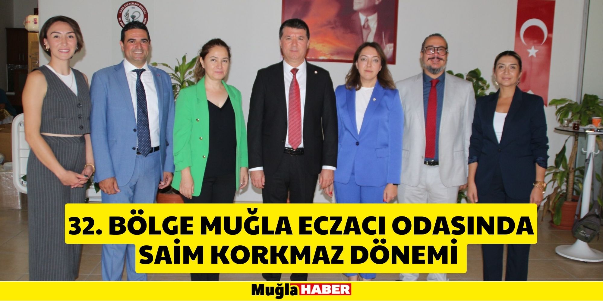 32. BÖLGE MUĞLA ECZACI ODASINDA SAİM KORKMAZ DÖNEMİ