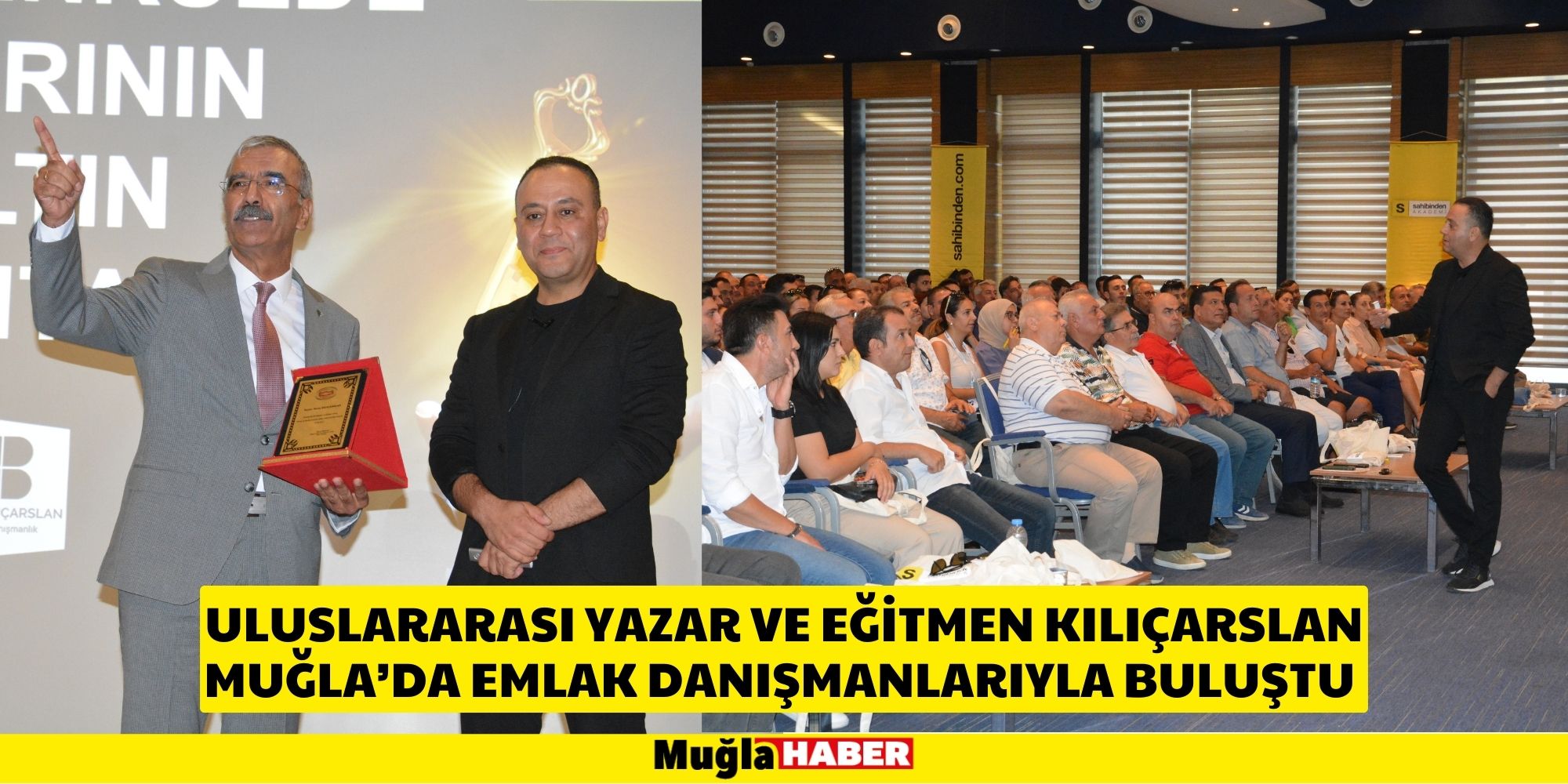 ULUSLARARASI YAZAR VE EĞİTMEN KILIÇARSLAN MUĞLA’DA EMLAK DANIŞMANLARIYLA BULUŞTU