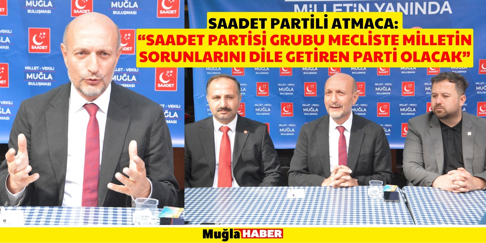 SAADET PARTİLİ ATMACA MUĞLA’YA GELDİ