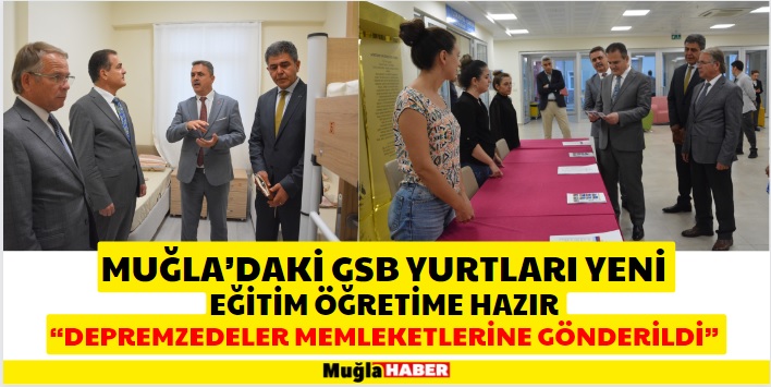 MUĞLA’DAKİ GSB YURTLARI YENİ EĞİTİM ÖĞRETİME HAZIR