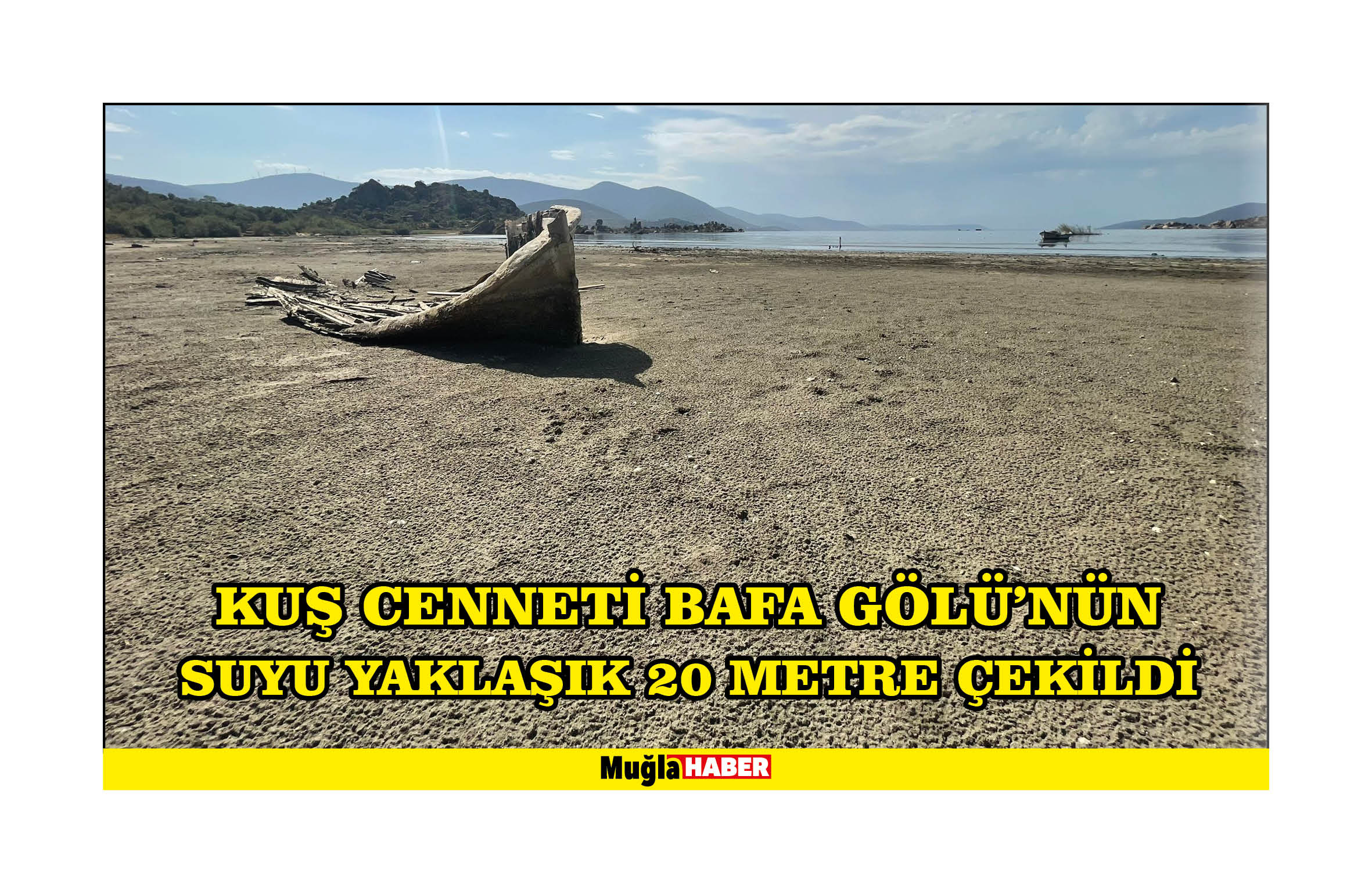 Kuş cenneti Bafa Gölü'nün suyu yaklaşık 20 metre çekildi