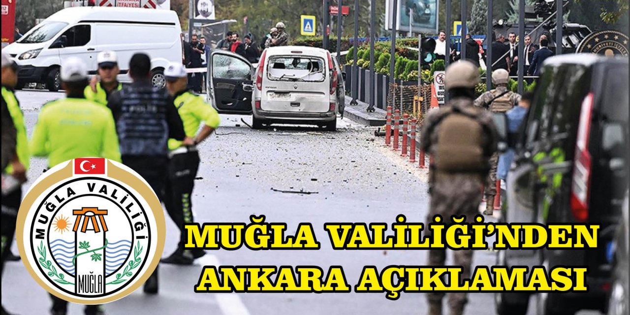 MUĞLA VALİLİĞİ'NDEN ANKARA AÇIKLAMASI