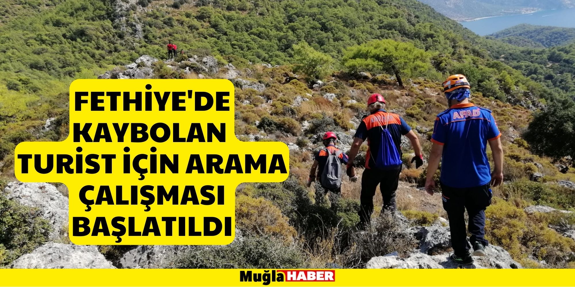 Fethiye'de kaybolan turist için arama çalışması başlatıldı