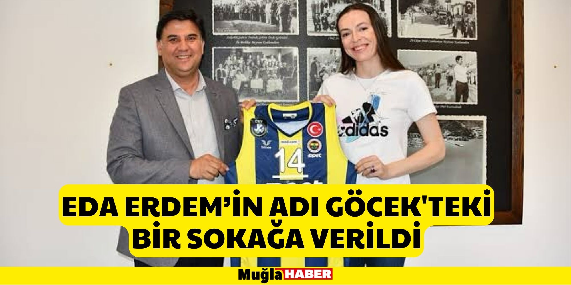 EDA ERDEM’İN ADI GÖCEK'TEKİ BİR SOKAĞA VERİLDİ