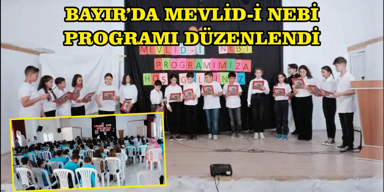 BAYIR’DA MEVLİD-İ NEBİ PROGRAMI DÜZENLENDİ