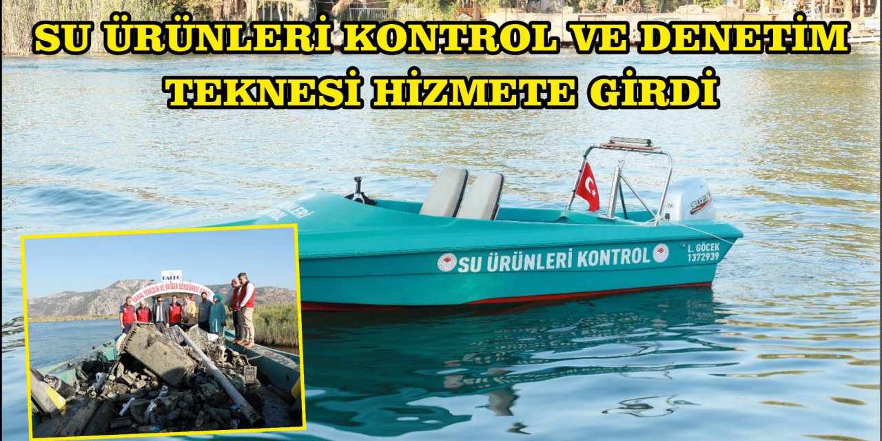 SU ÜRÜNLERİ KONTROL VE DENETİM TEKNESİ HİZMETE GİRDİ