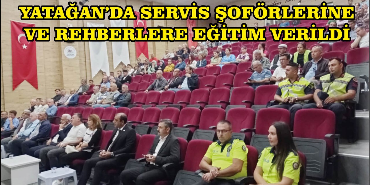 YATAĞAN’DA SERVİS ŞOFÖRLERİNE VE REHBERLERE EĞİTİM VERİLDİ