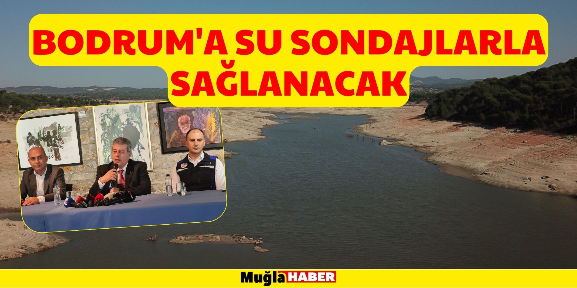 BODRUM İÇİN HAREKETE GEÇİLDİ! SU SONDAJLARLA SAĞLANACAK