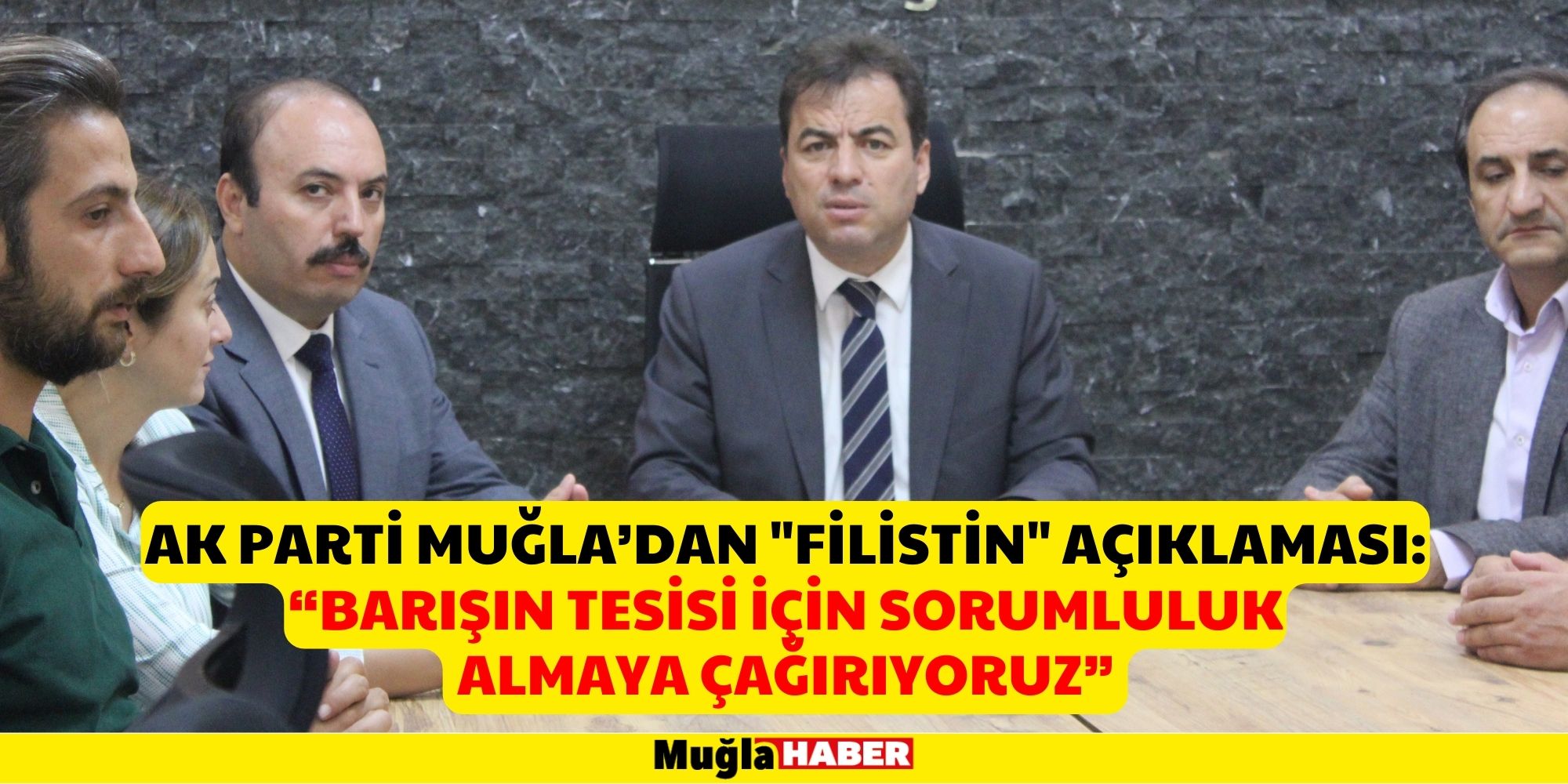 AK PARTİ MUĞLA’DAN "FİLİSTİN" AÇIKLAMASI