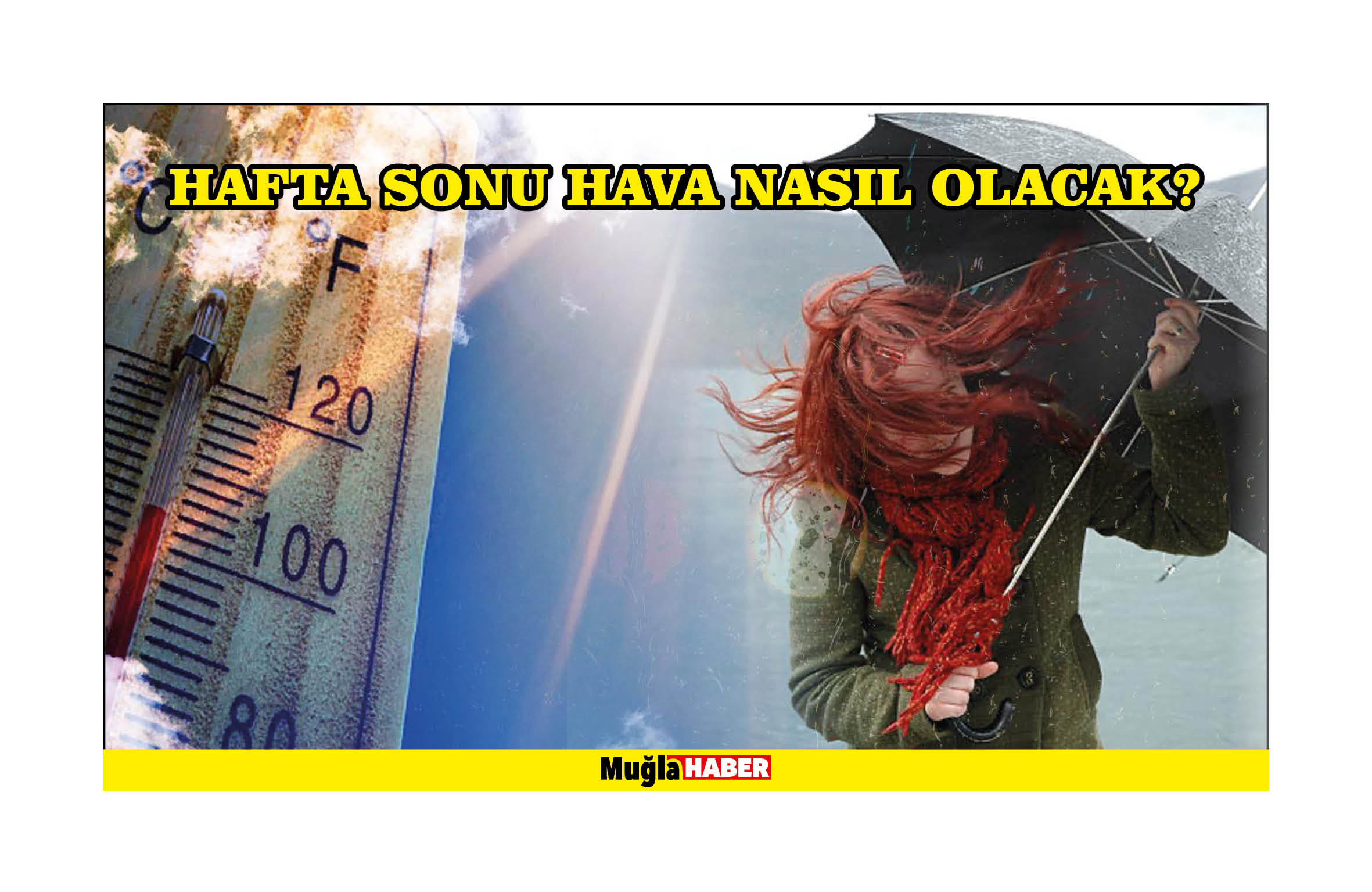 Hafta sonu hava nasıl olacak?