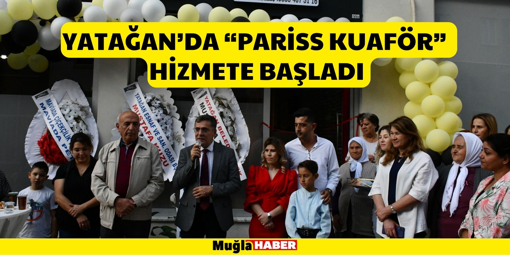 YATAĞAN’DA “PARİSS KUAFÖR”  HİZMETE BAŞLADI