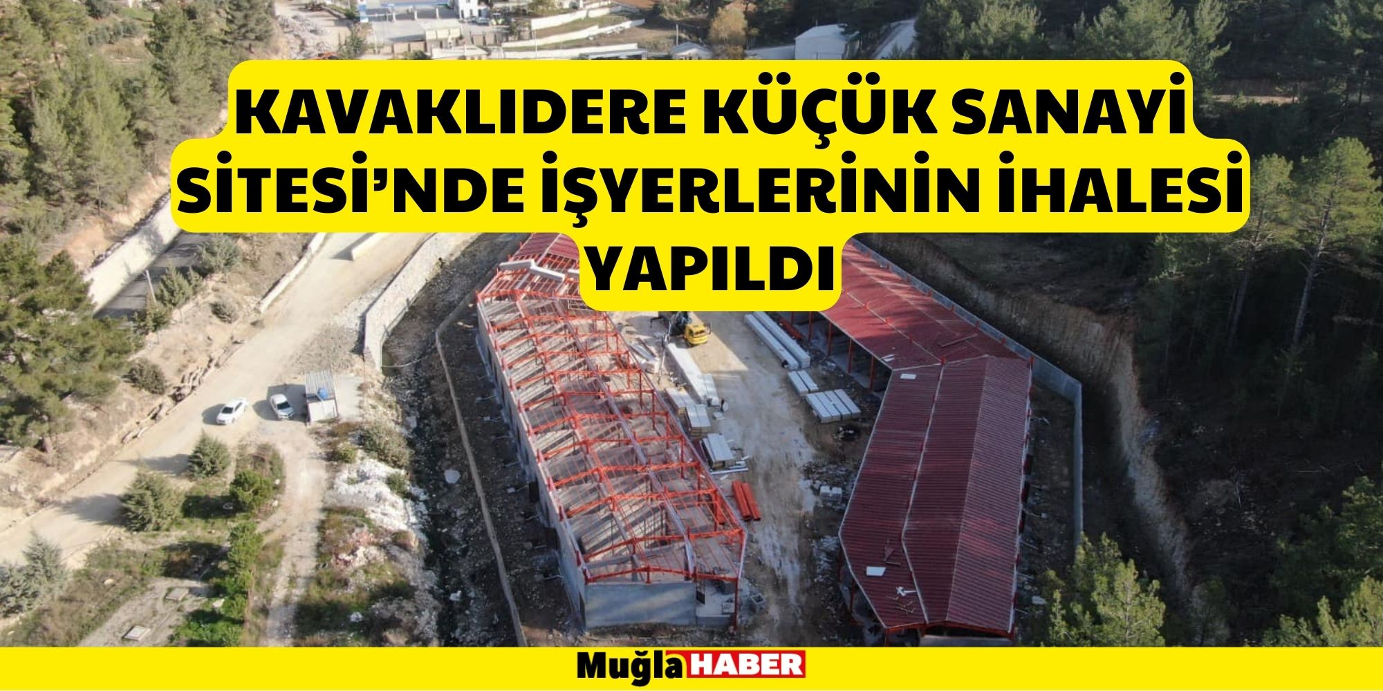 KAVAKLIDERE KÜÇÜK SANAYİ SİTESİ’NDE İŞYERLERİNİN İHALESİ YAPILDI