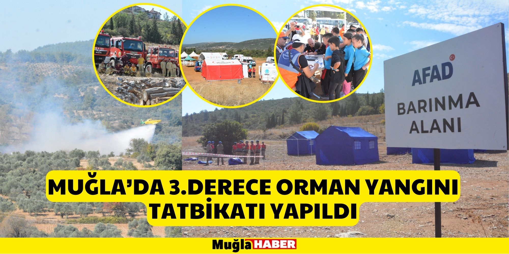 MUĞLA’DA 3.DERECE ORMAN YANGINI TATBİKATI YAPILDI