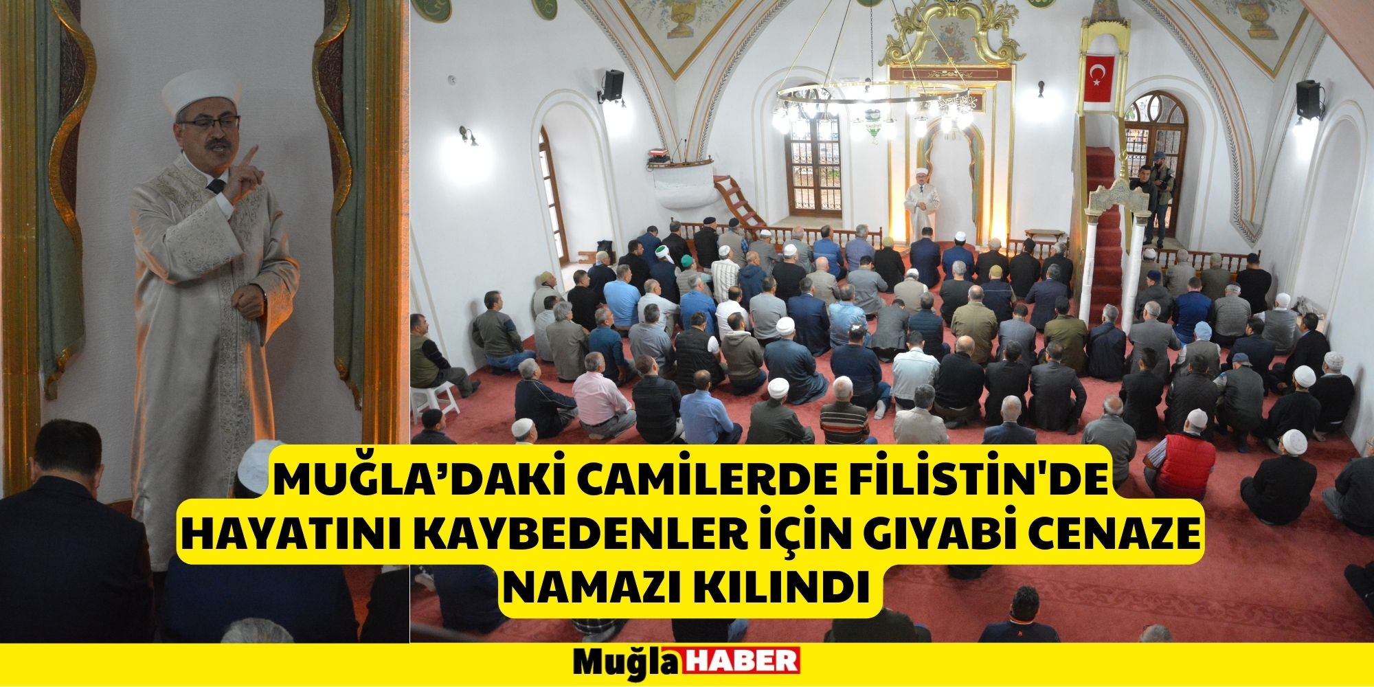 MUĞLA’DAKİ CAMİLERDE FİLİSTİN'DE HAYATINI KAYBEDENLER İÇİN GIYABİ CENAZE NAMAZI KILINDI