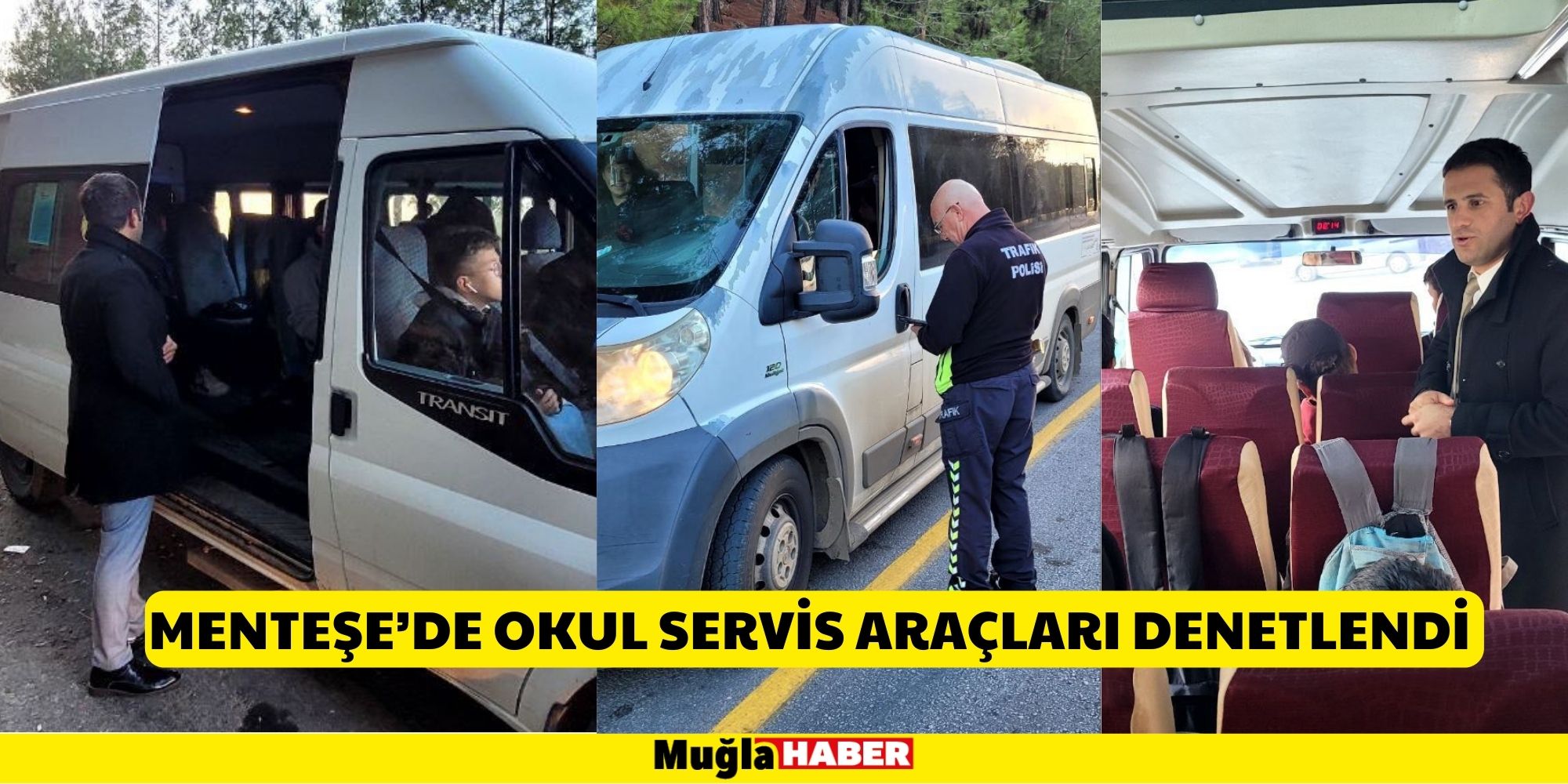 MENTEŞE’DE OKUL SERVİS ARAÇLARI DENETLENDİ