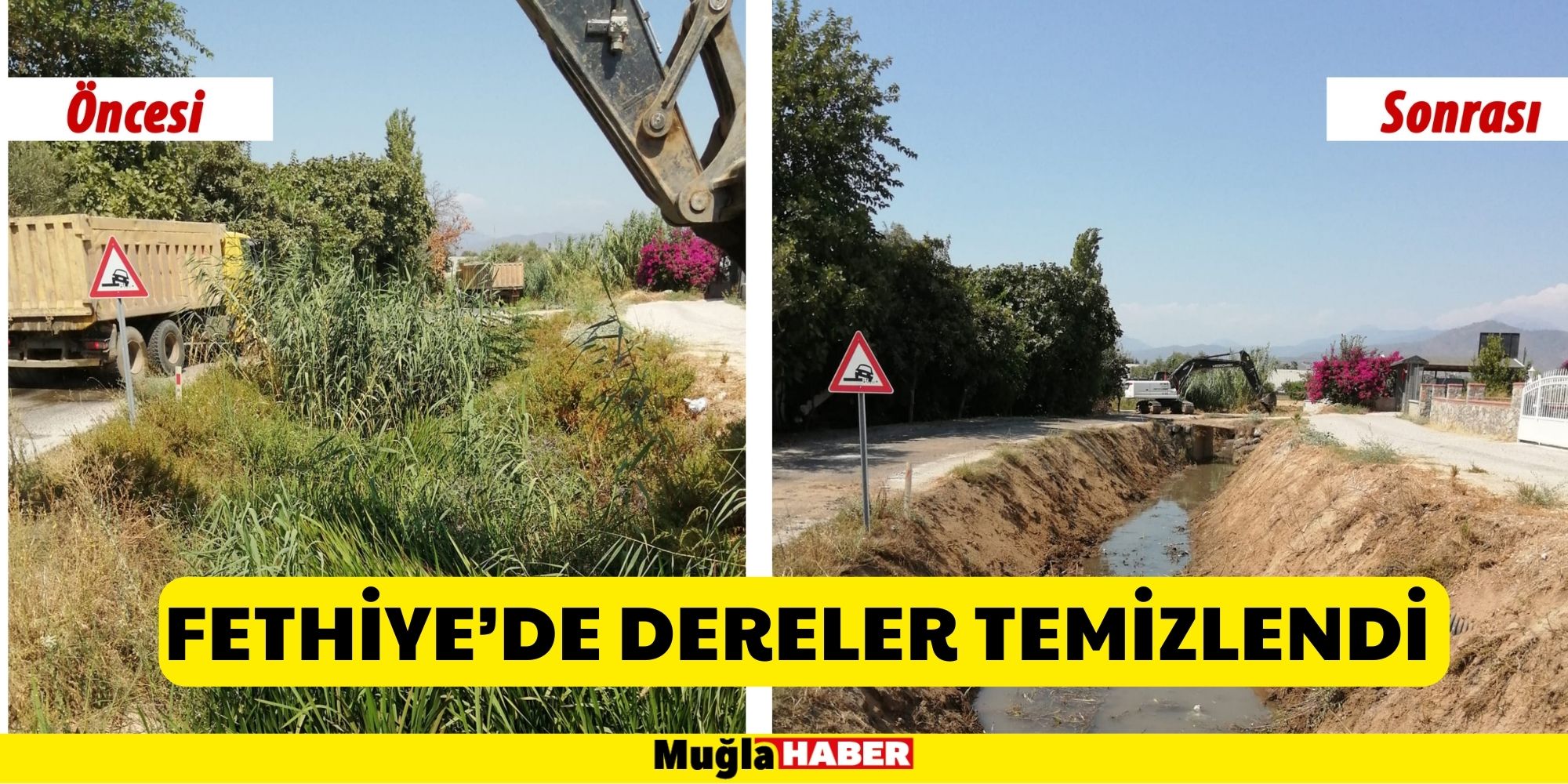 FETHİYE’DE DERELER TEMİZLENDİ