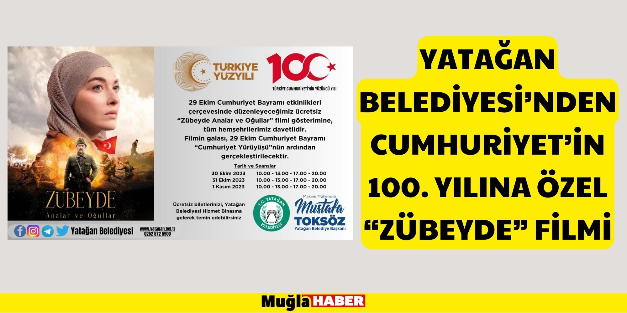 YATAĞAN BELEDİYESİ’NDEN CUMHURİYETİN 100. YILINA ÖZEL “ZÜBEYDE” FİLMİ