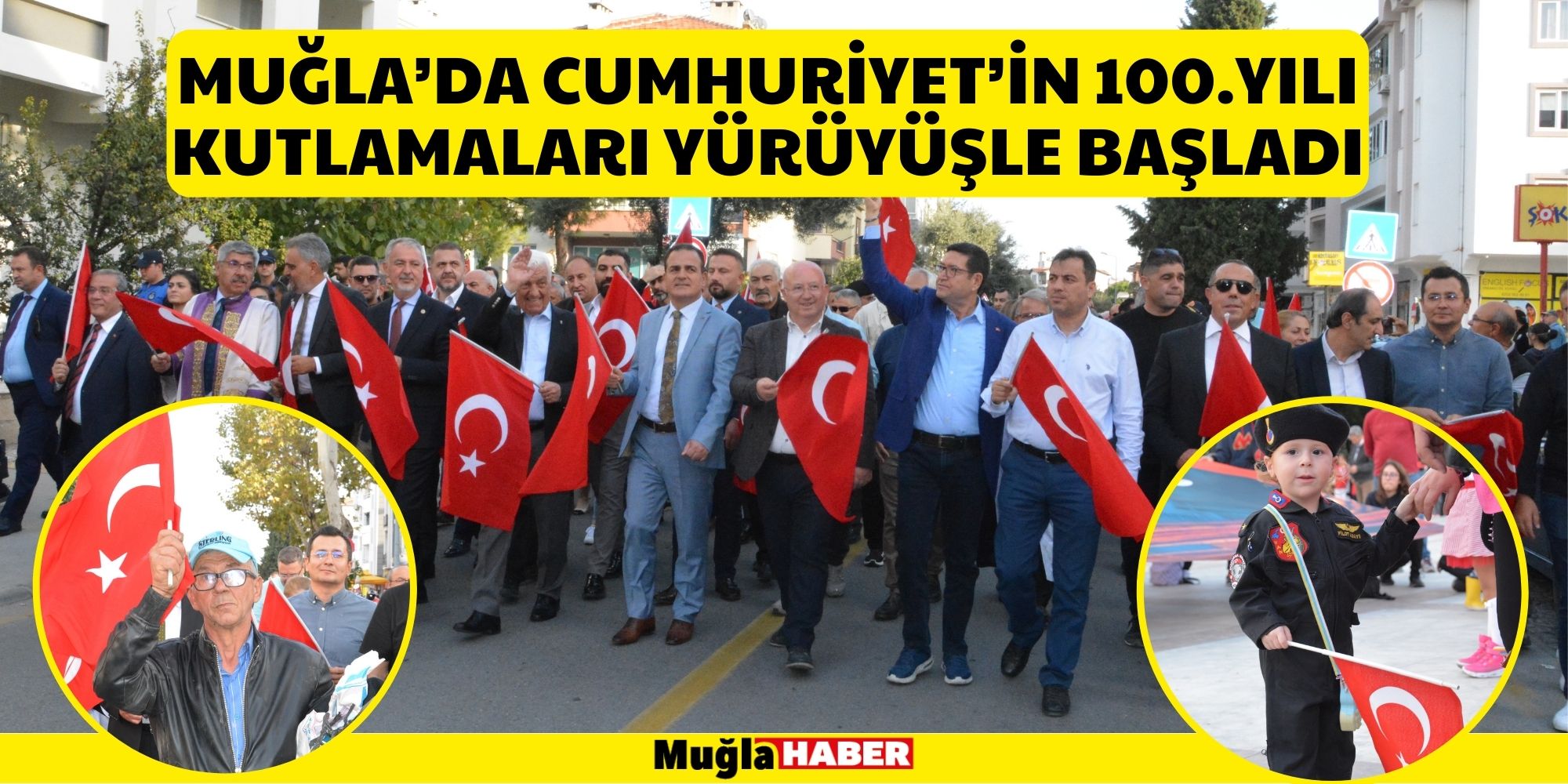 MUĞLA’DA CUMHURİYET’İN 100.YILI KUTLAMALARI YÜRÜYÜŞLE BAŞLADI