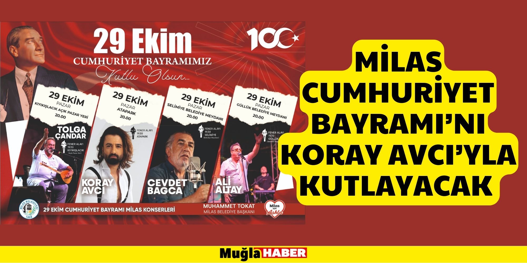 MİLAS CUMHURİYET BAYRAMI’NI KORAY AVCI’YLA KUTLAYACAK