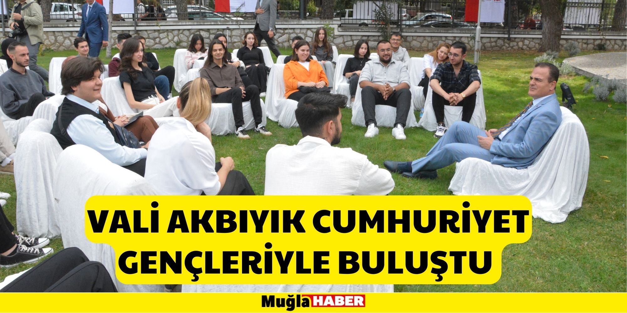 VALİ AKBIYIK CUMHURİYET GENÇLERİYLE BULUŞTU