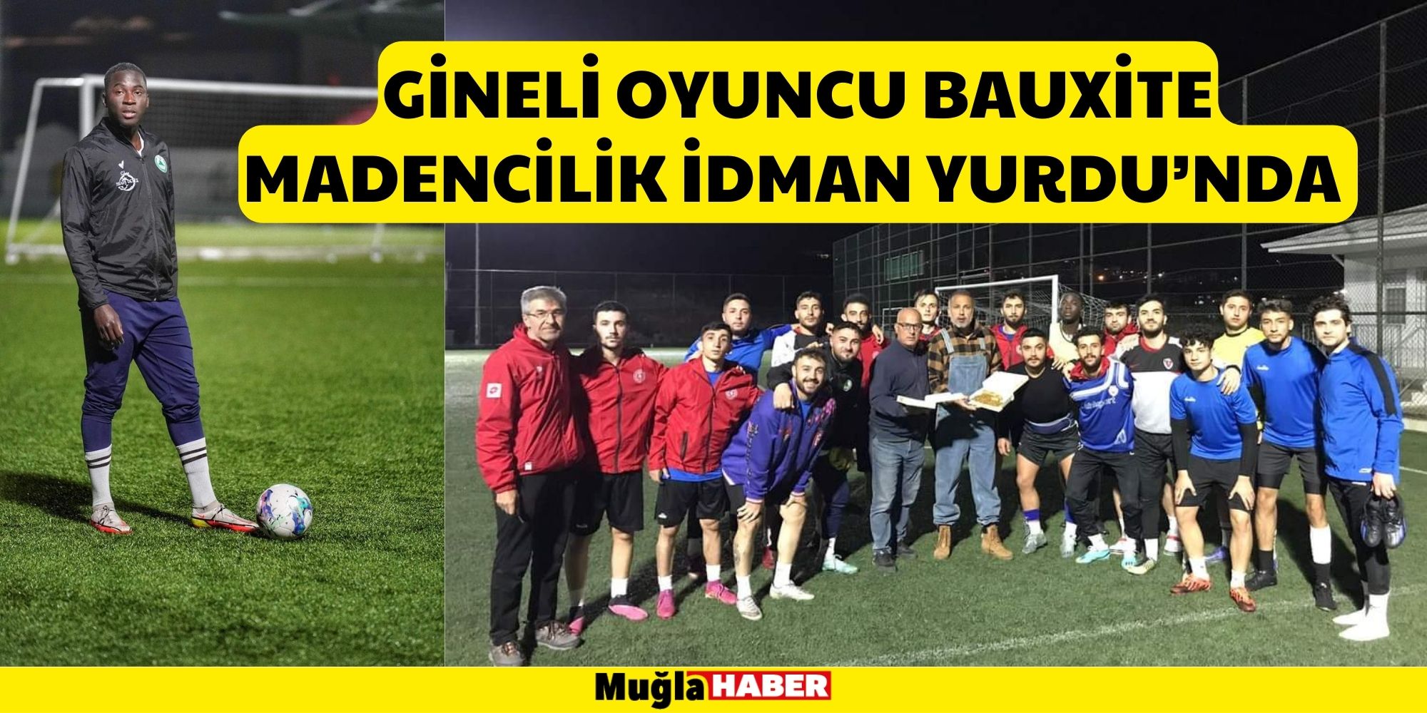 GİNELİ OYUNCU BAUXİTE MADENCİLİK İDMAN YURDU’NDA