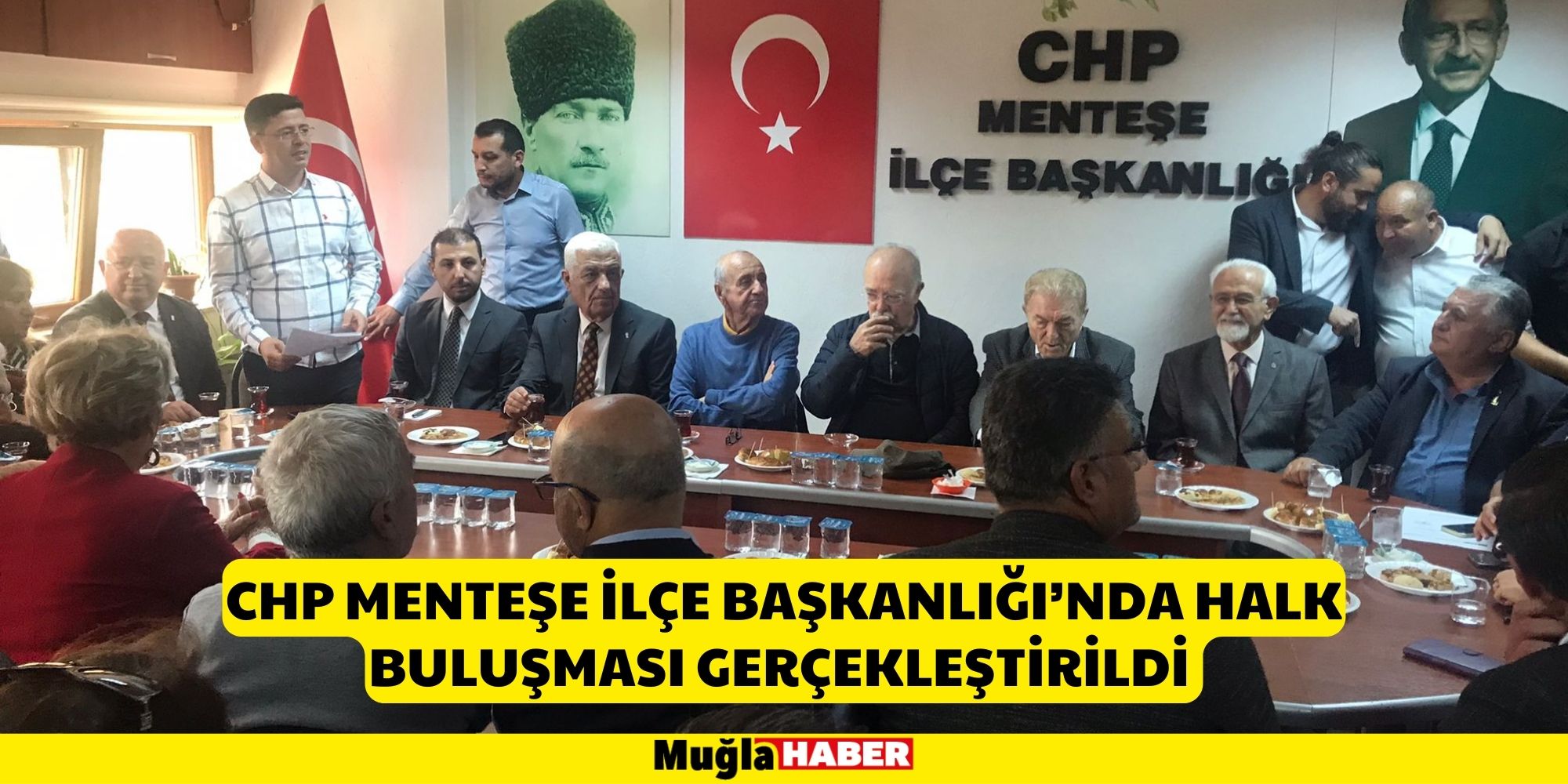 CHP MENTEŞE'DE HALK BULUŞMASI GERÇEKLEŞTİRİLDİ