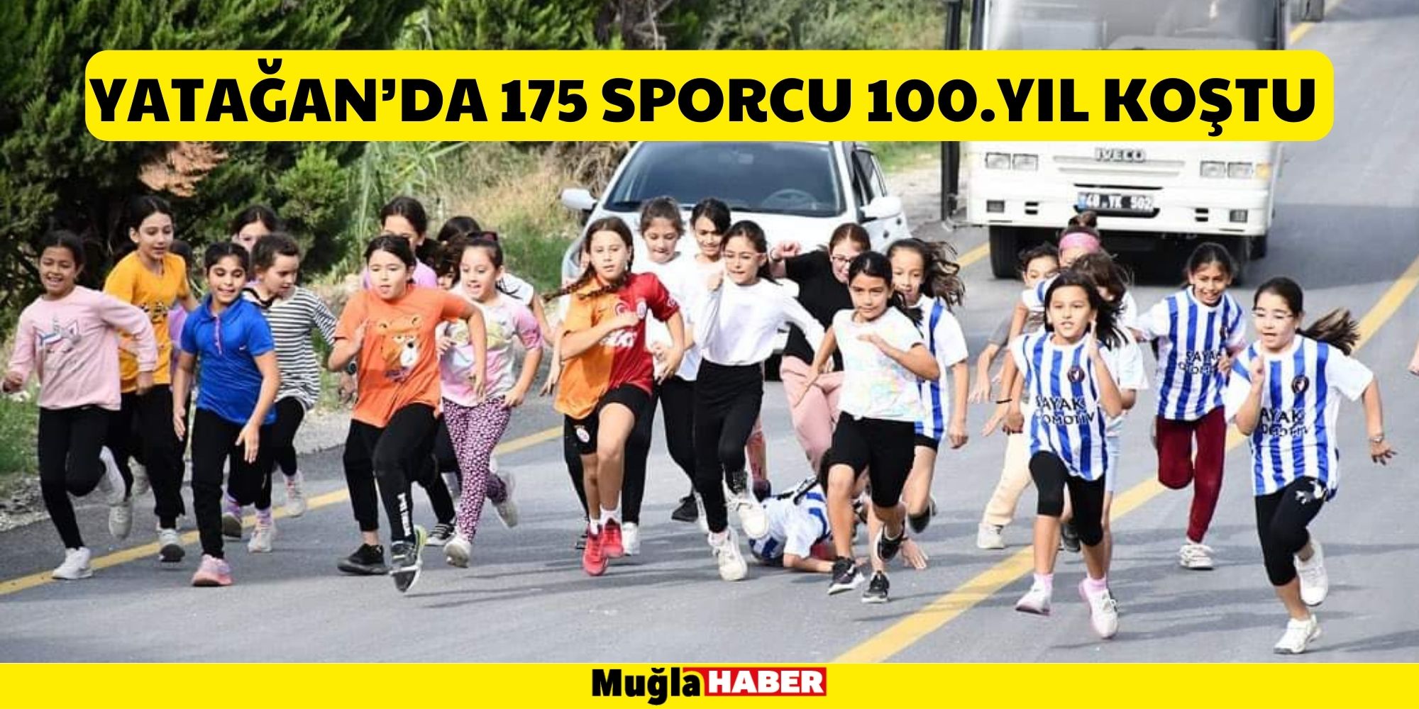 YATAĞAN’DA 175 SPORCU 100.YIL KOŞTU