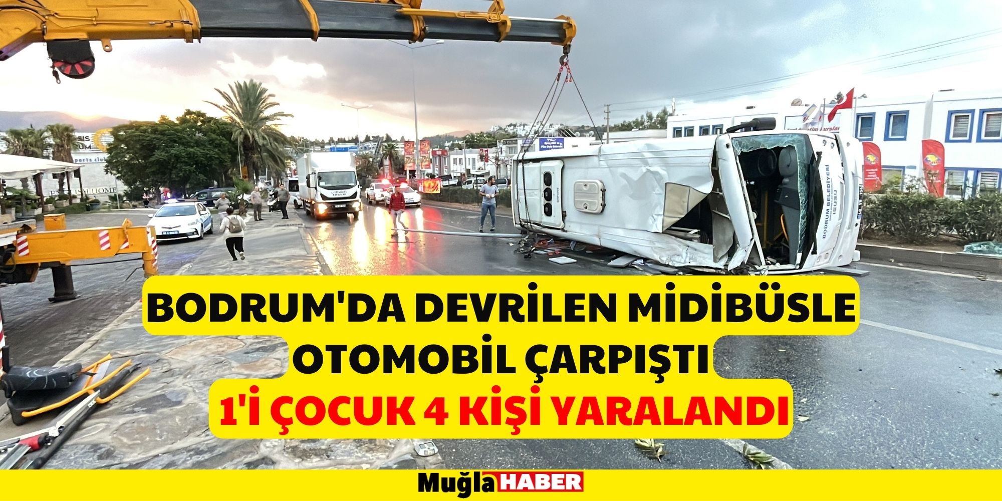 BODRUM'DA FECİ KAZA: 1'İ ÇOCUK 4 KİŞİ YARALANDI