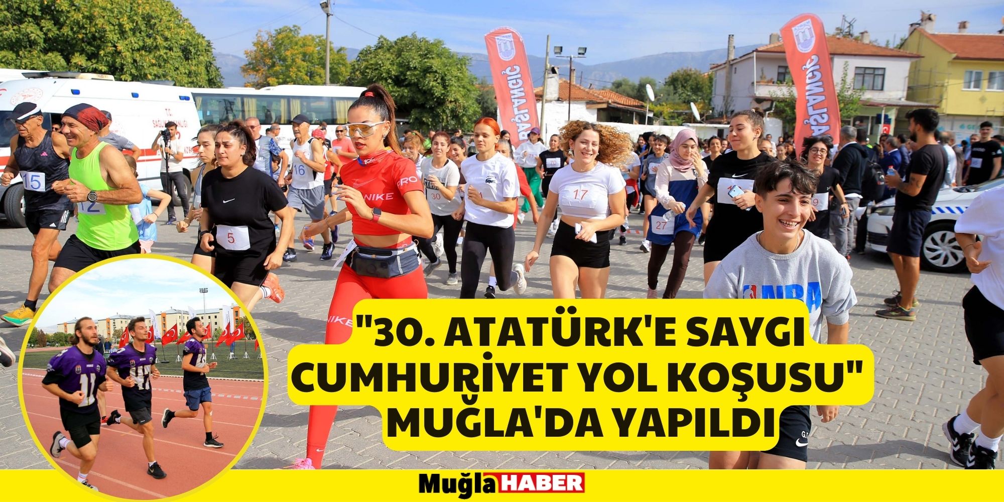 "30. Atatürk'e Saygı Cumhuriyet Yol Koşusu" Muğla'da yapıldı