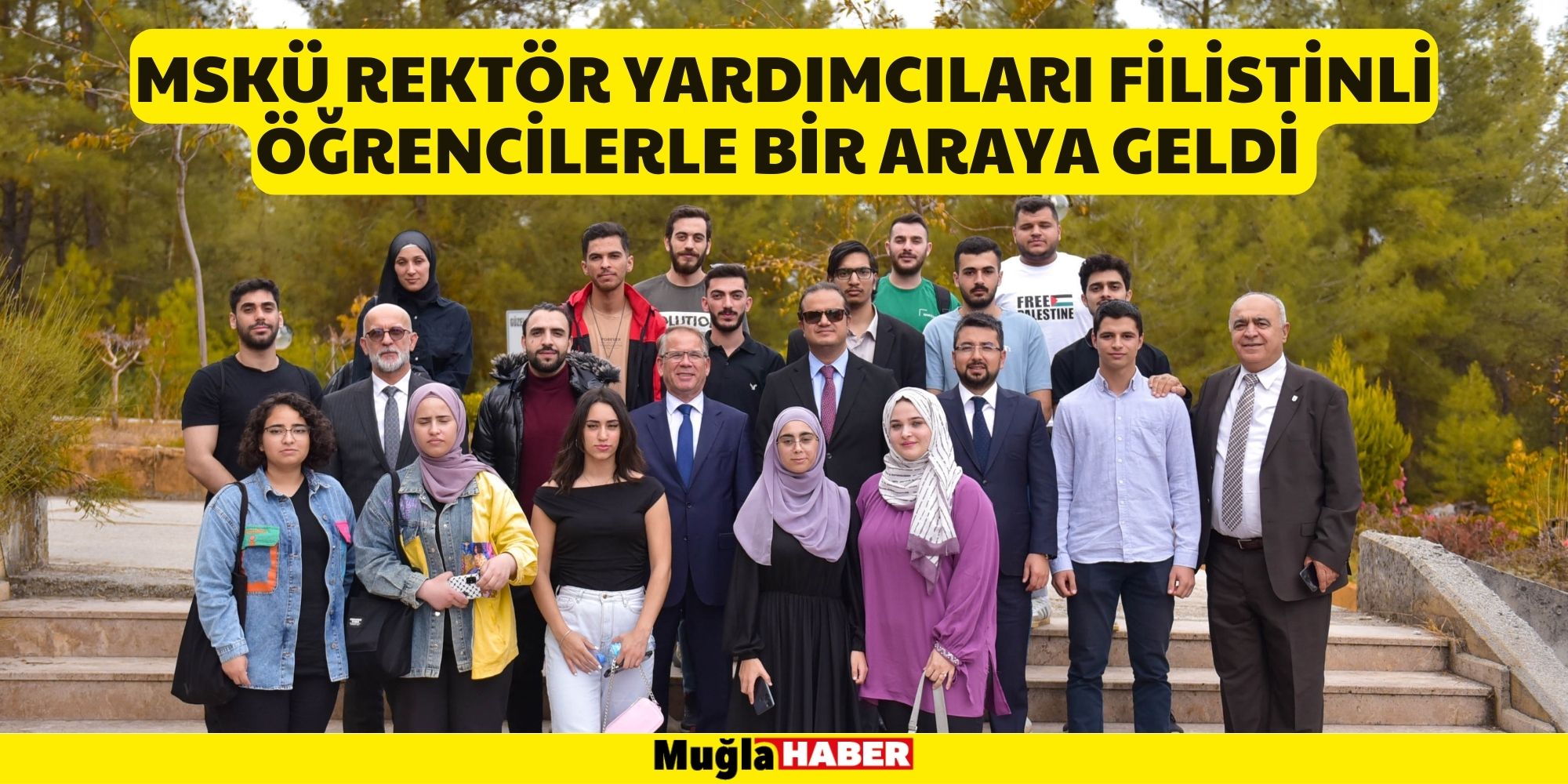 MSKÜ REKTÖR YARDIMCILARI FİLİSTİNLİ ÖĞRENCİLERLE BİR ARAYA GELDİ