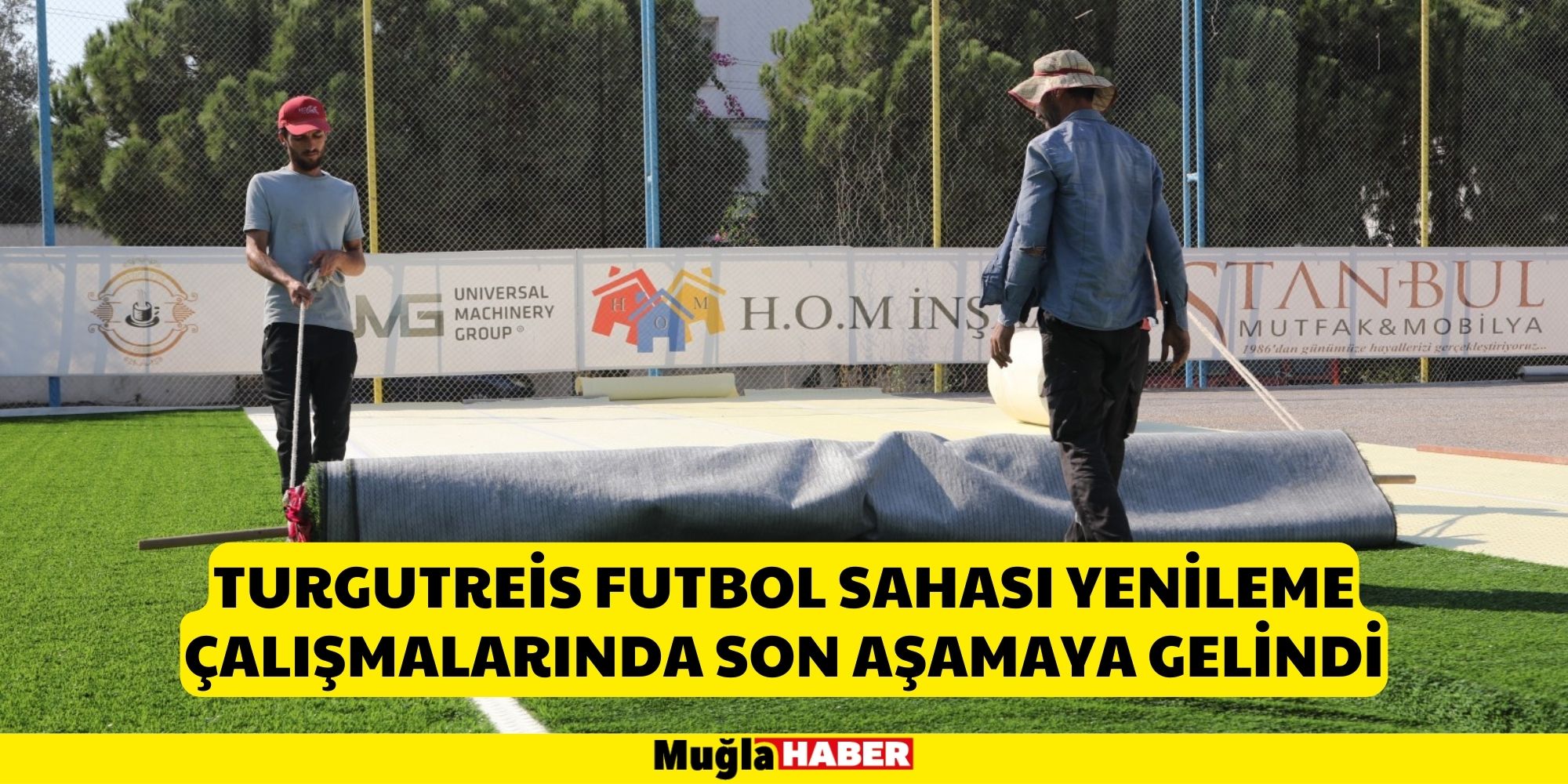 TURGUTREİS FUTBOL SAHASI YENİLEME ÇALIŞMALARINDA SON AŞAMAYA GELİNDİ