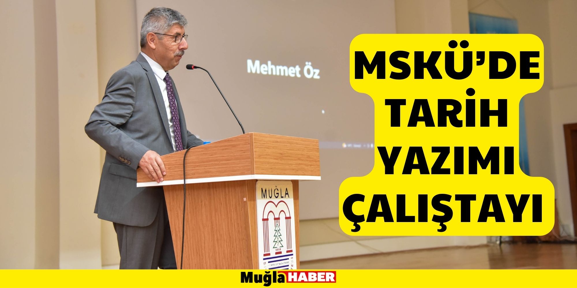 MSKÜ’DE TARİH YAZIMI ÇALIŞTAYI