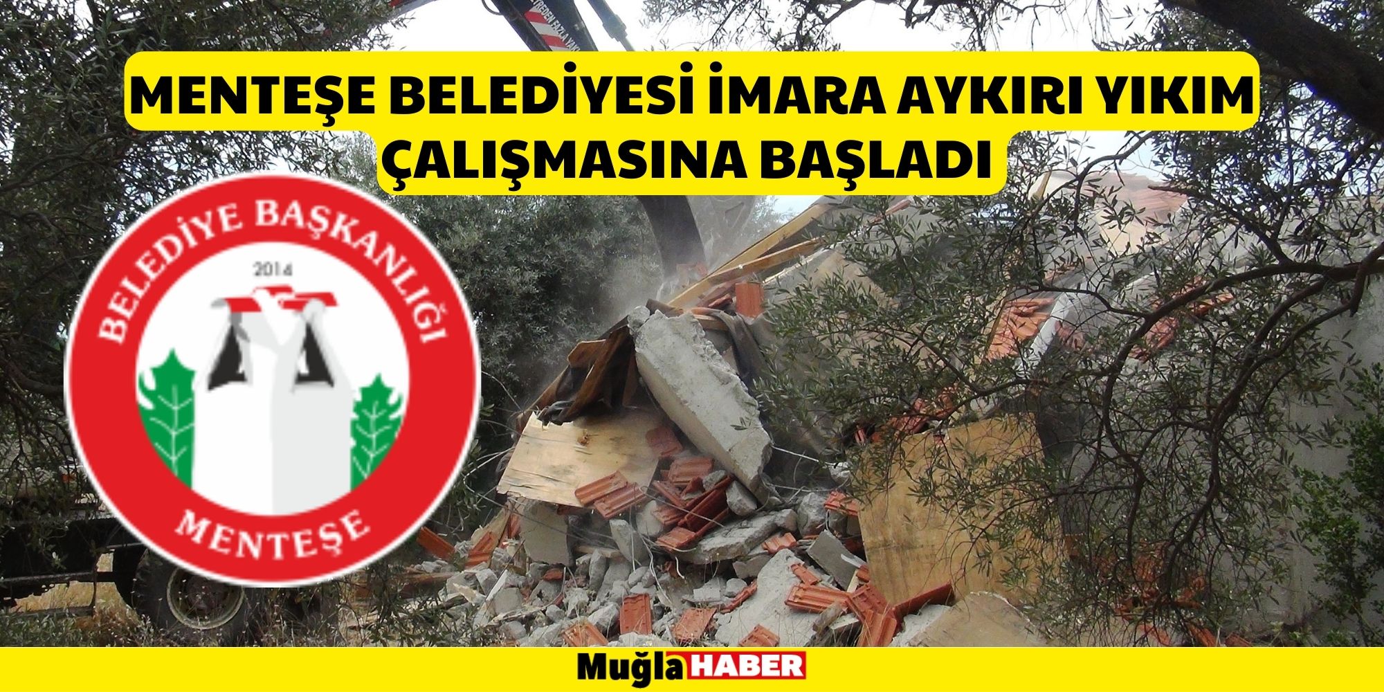 MENTEŞE BELEDİYESİ İMARA AYKIRI YIKIM ÇALIŞMASINA BAŞLADI