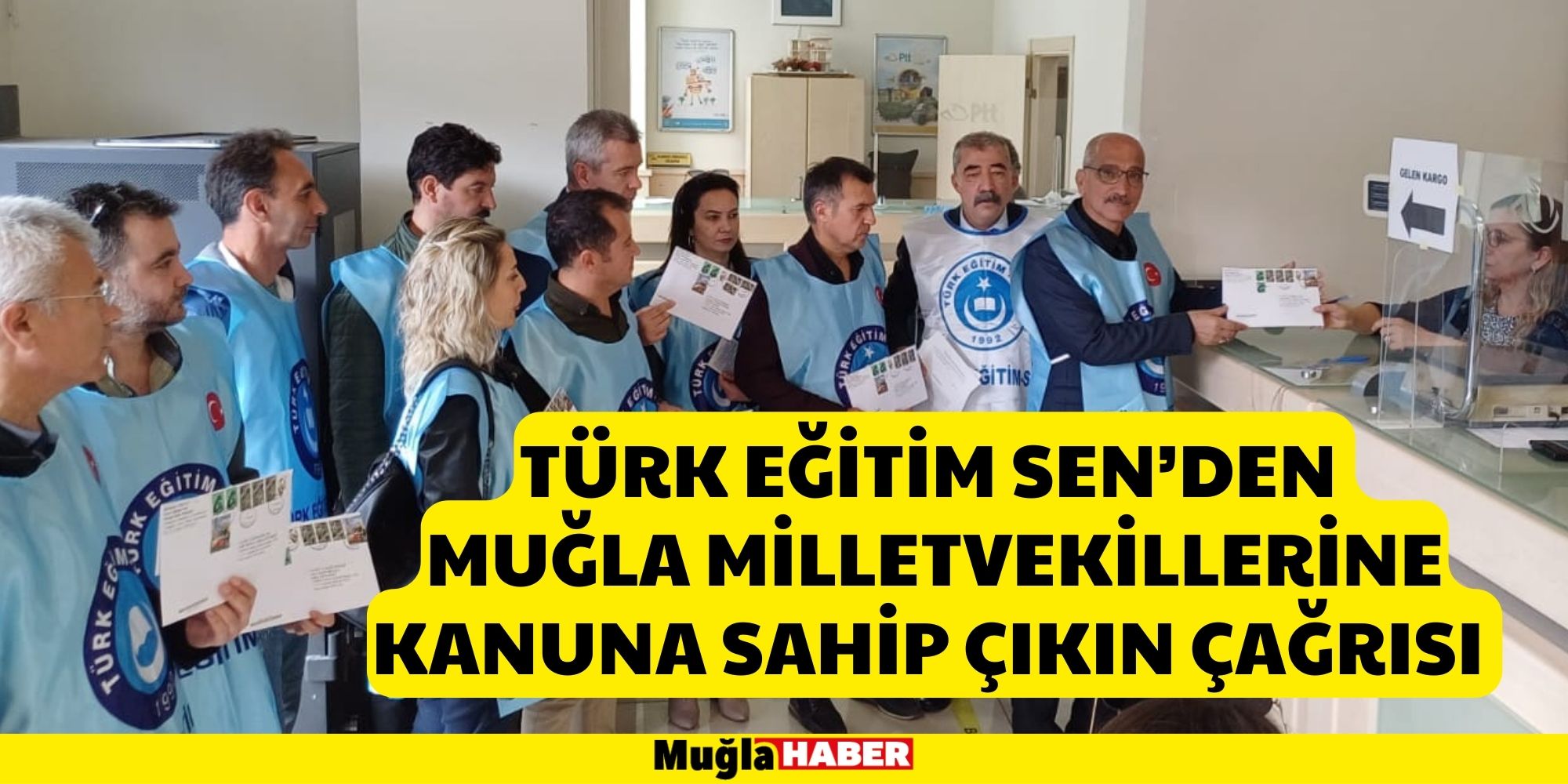 TÜRK EĞİTİM SEN’DEN MUĞLA MİLLETVEKİLLERİNE KANUNA SAHİP ÇIKIN ÇAĞRISI