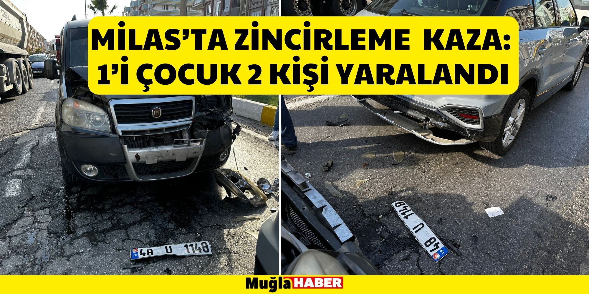 MİLAS’TA ZİNCİRLEME TRAFİK KAZASI: 1’İ ÇOCUK 2 KİŞİ YARALANDI