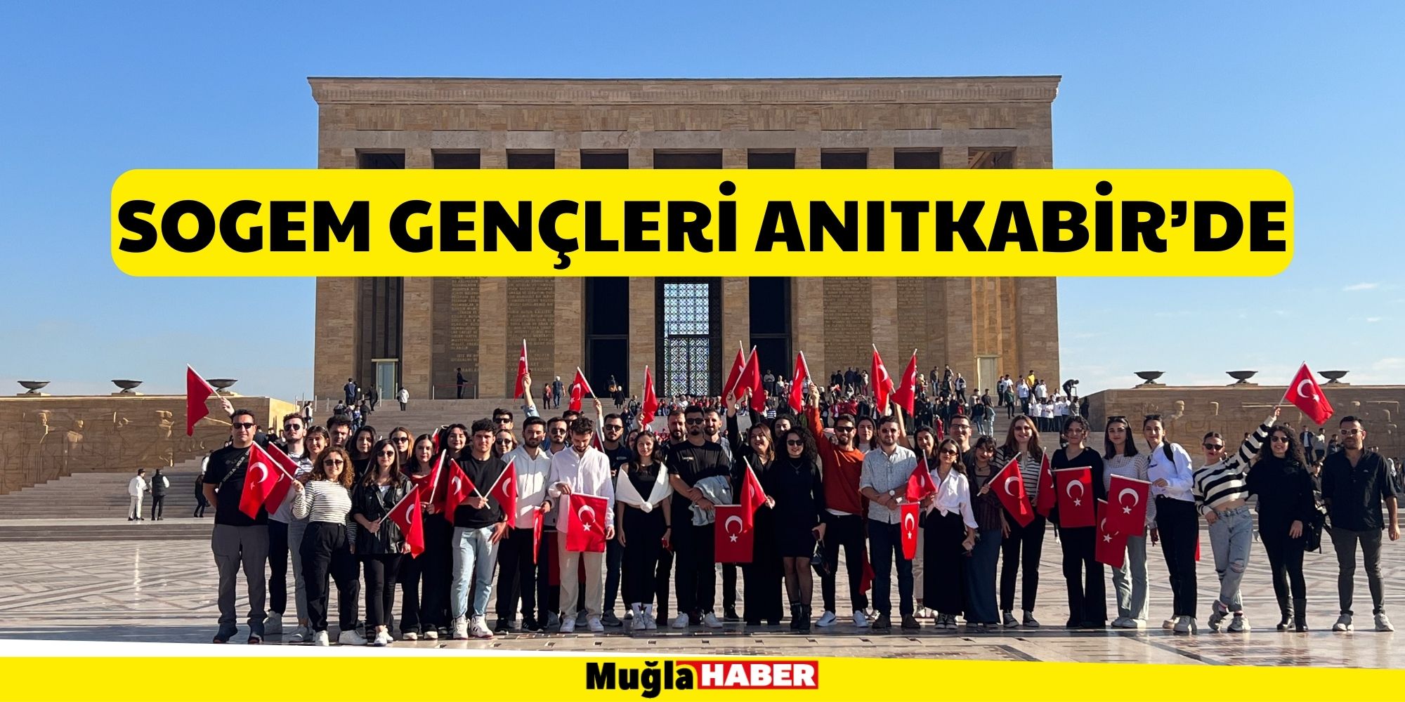 SOGEM GENÇLERİ ANITKABİR’DE