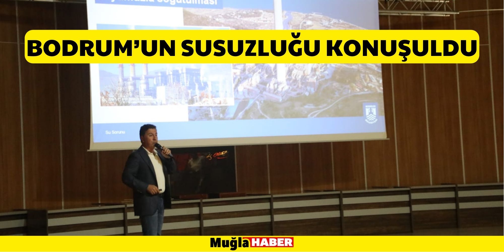 BODRUM’UN SUSUZLUĞU KONUŞULDU