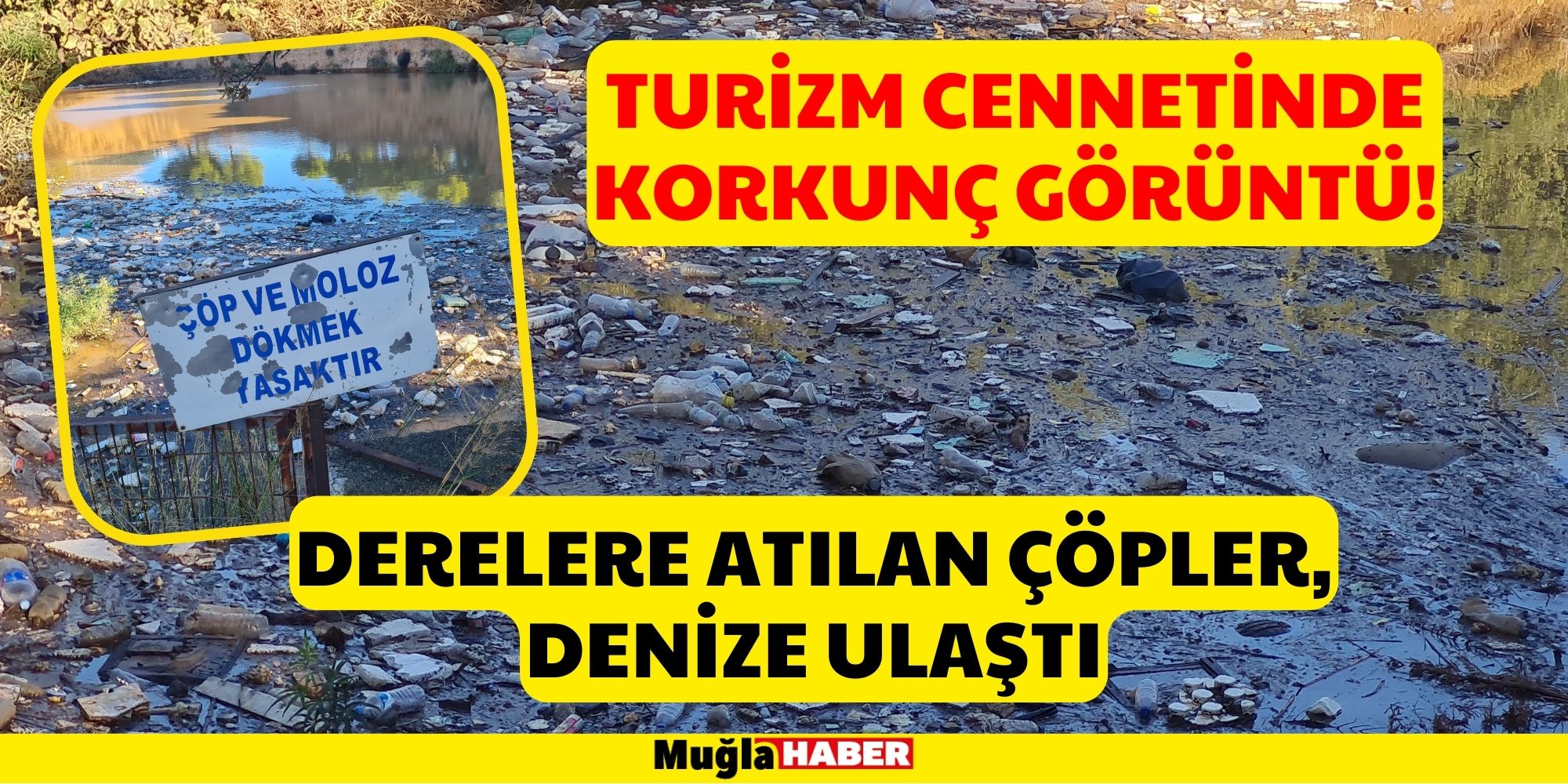 BODRUM'DA DERELERE ATILAN ÇÖPLER, DENİZE ULAŞTI