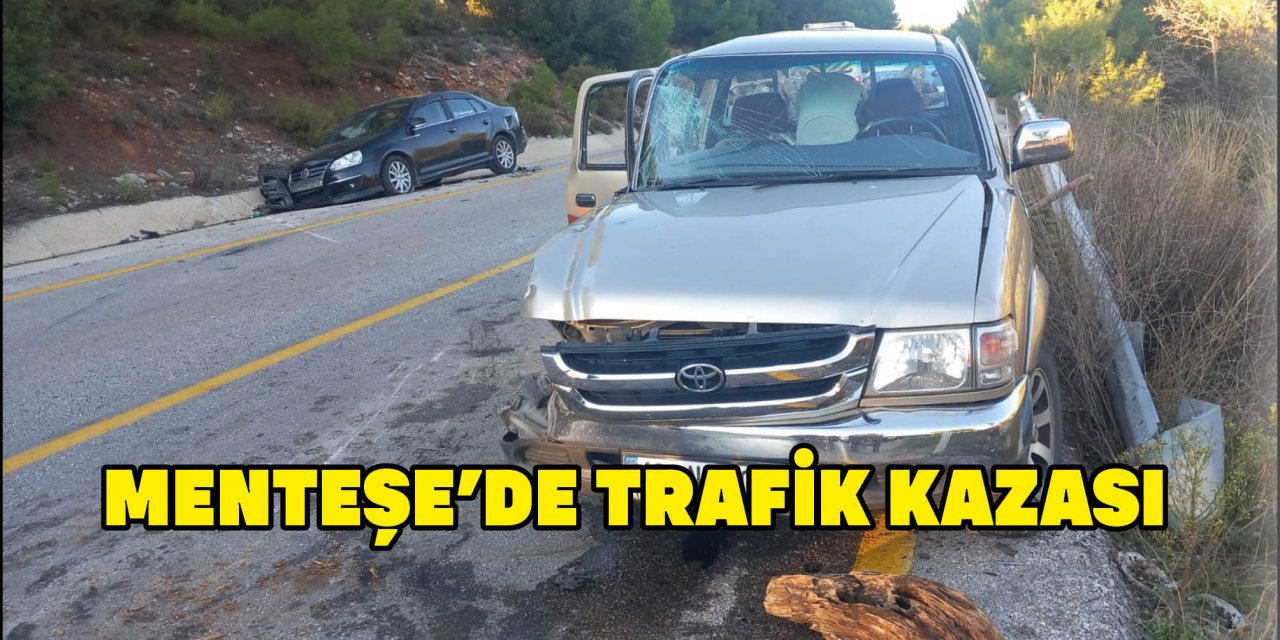 MENTEŞE’DE TRAFİK KAZASI