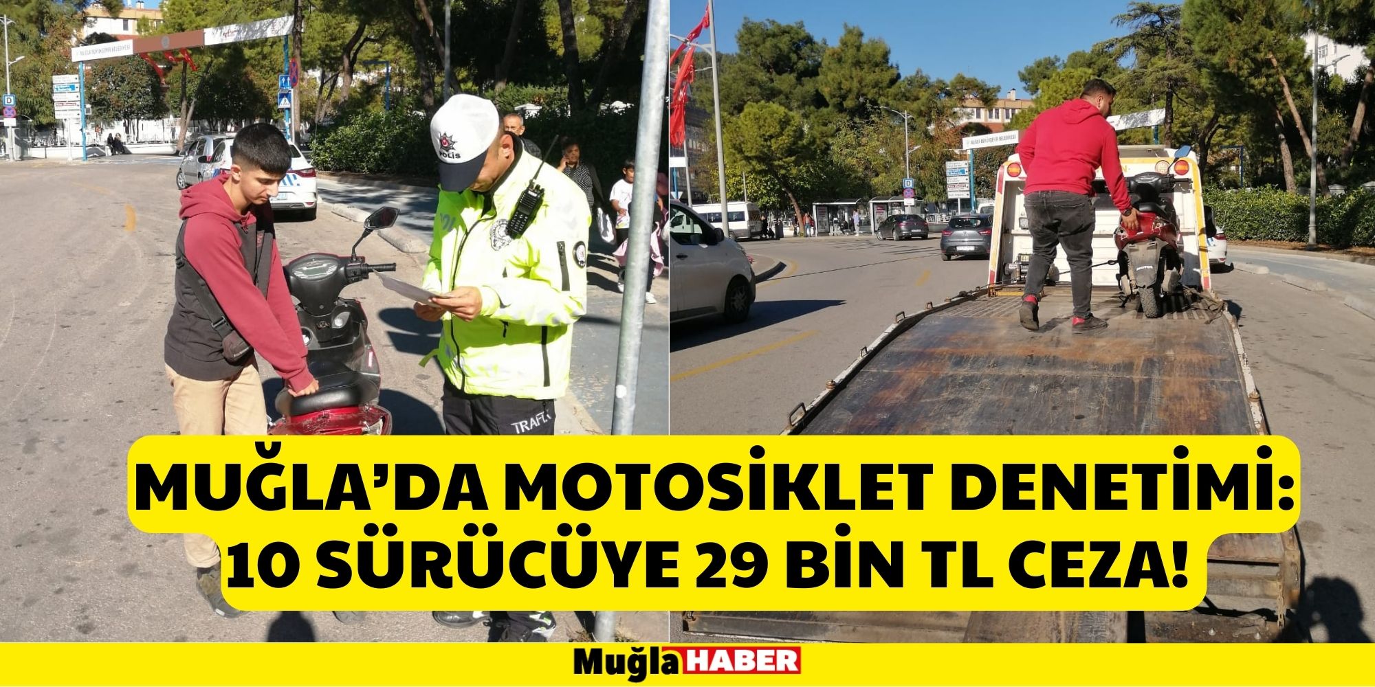 MUĞLA’DA MOTOSİKLET DENETİMİ: 10 SÜRÜCÜYE 29 BİN TL CEZA!