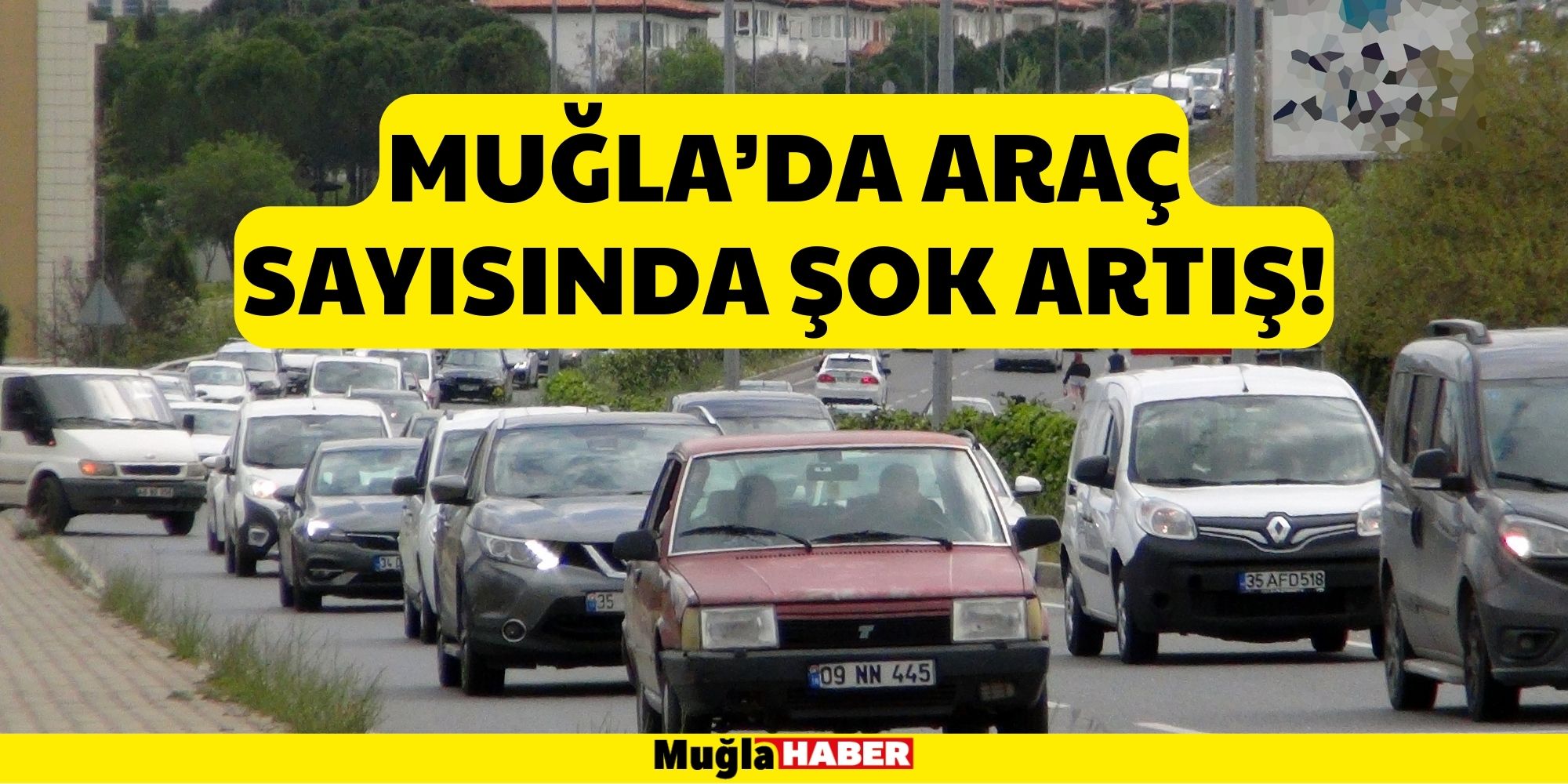 MUĞLA’DA ARAÇ SAYISI BİR AYDA 11 BİN 907 ARTTI