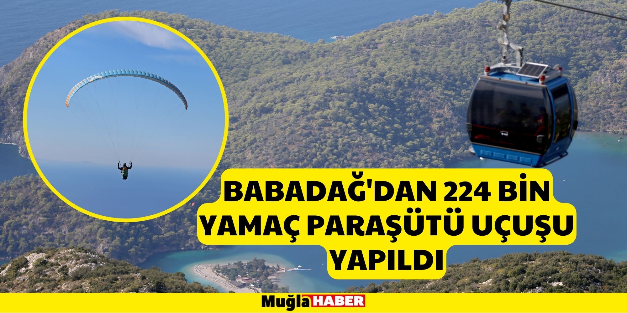 BABADAĞ'DAN 224 BİN YAMAÇ PARAŞÜ﻿TÜ UÇUŞU YAPILDI