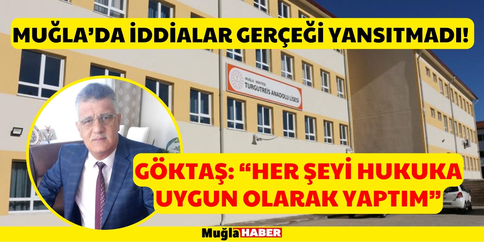 MUĞLA’DA İDDİALAR GERÇEĞİ YANSITMADI!