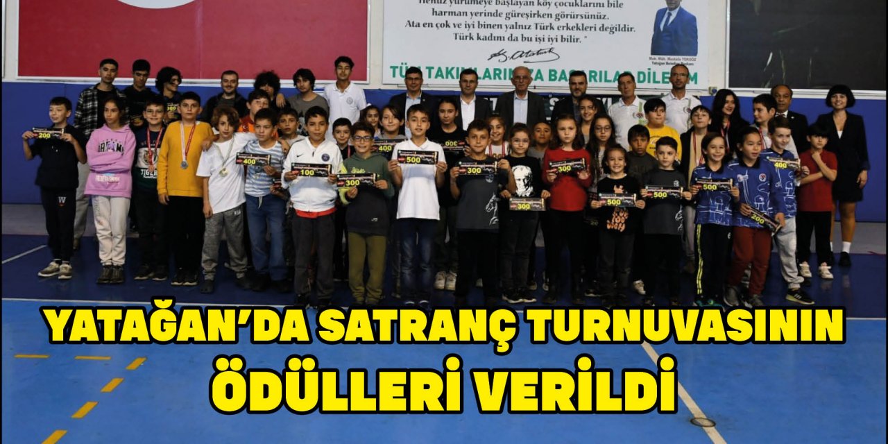 YATAĞAN’DA SATRANÇ TURNUVASININ ÖDÜLLERİ VERİLDİ