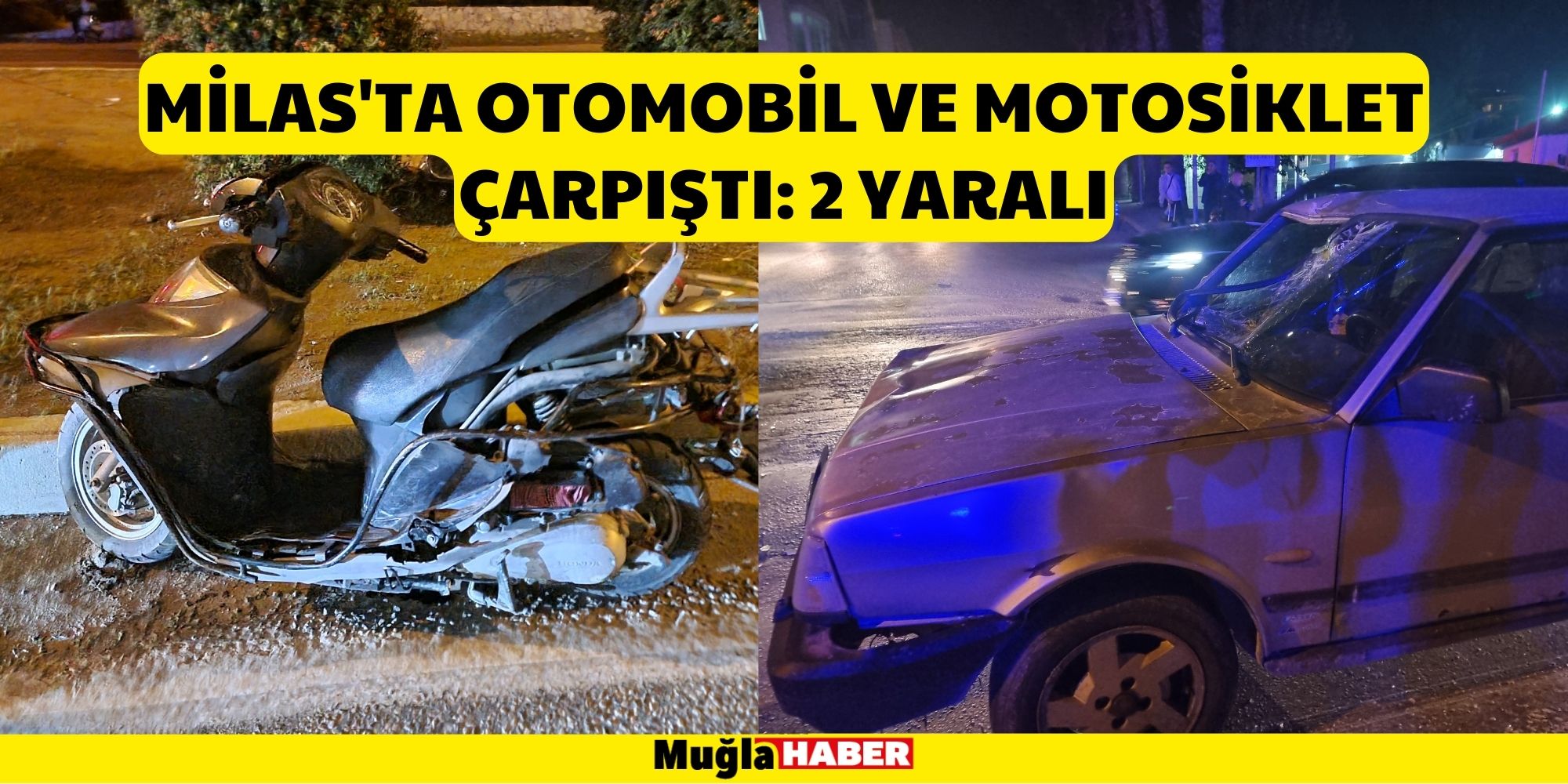 MİLAS'TA OTOMOBİL VE MOTOSİKLET ÇARPIŞTI: 2 YARALI