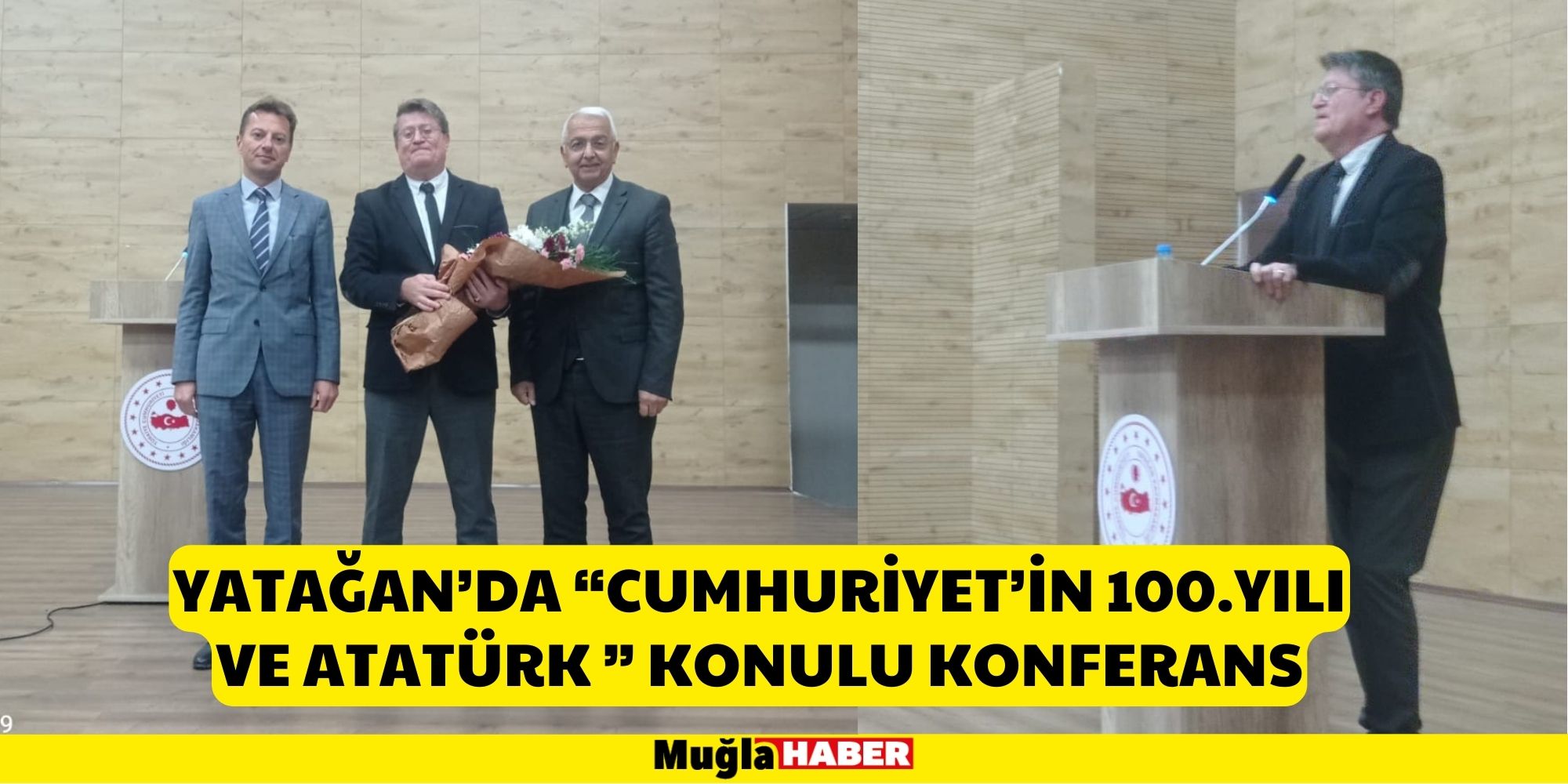 YATAĞAN’DA “CUMHURİYET’İN 100.YILI VE ATATÜRK ” KONULU KONFERANS