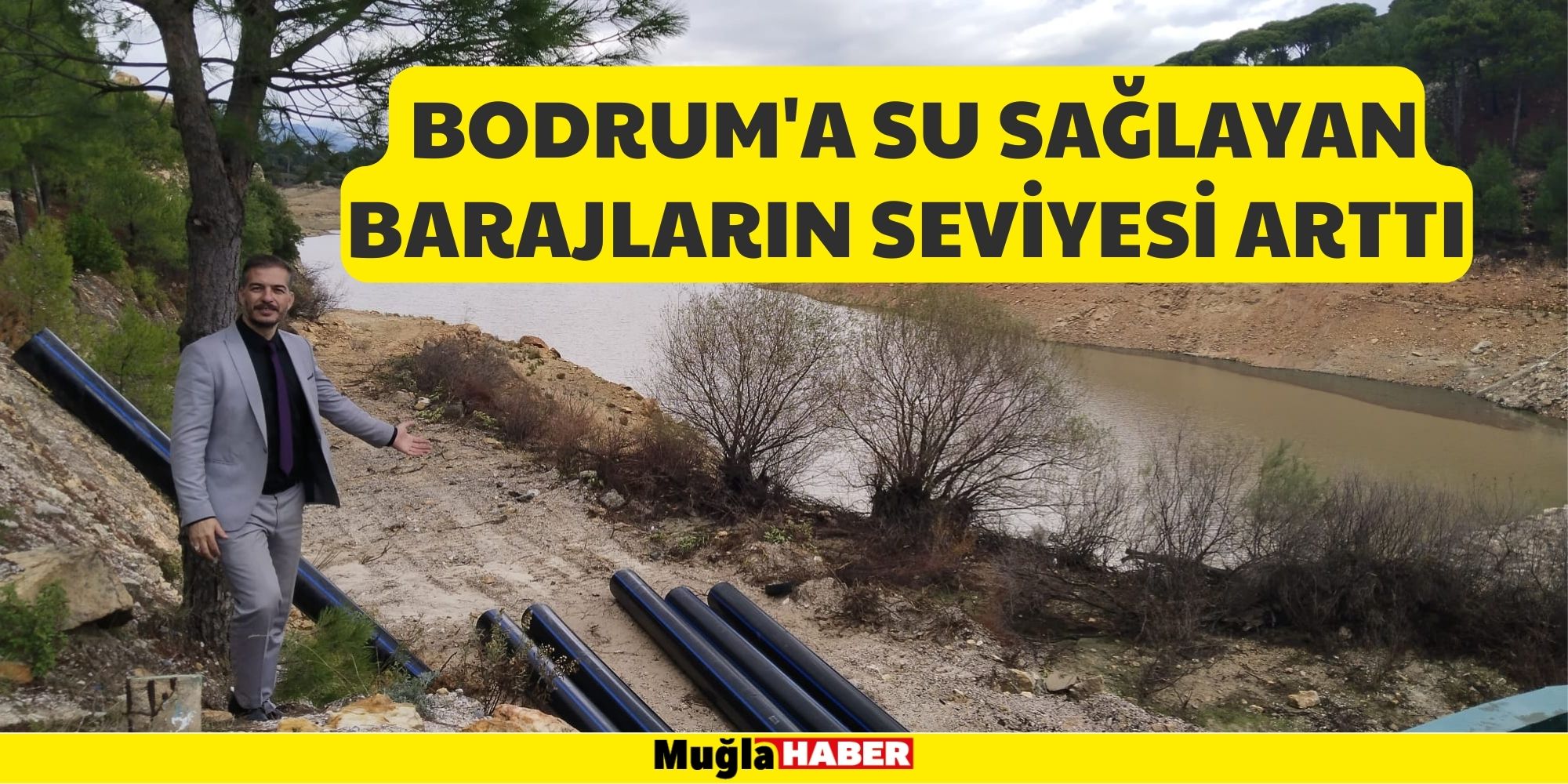 BODRU﻿M'A SU SAĞLAYAN BARAJLARIN SEVİYESİ ARTTI