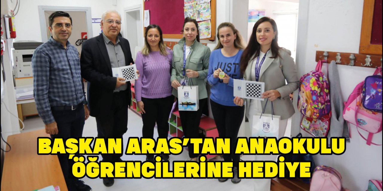 BAŞKAN ARAS’TAN ANAOKULU ÖĞRENCİLERİNE HEDİYE